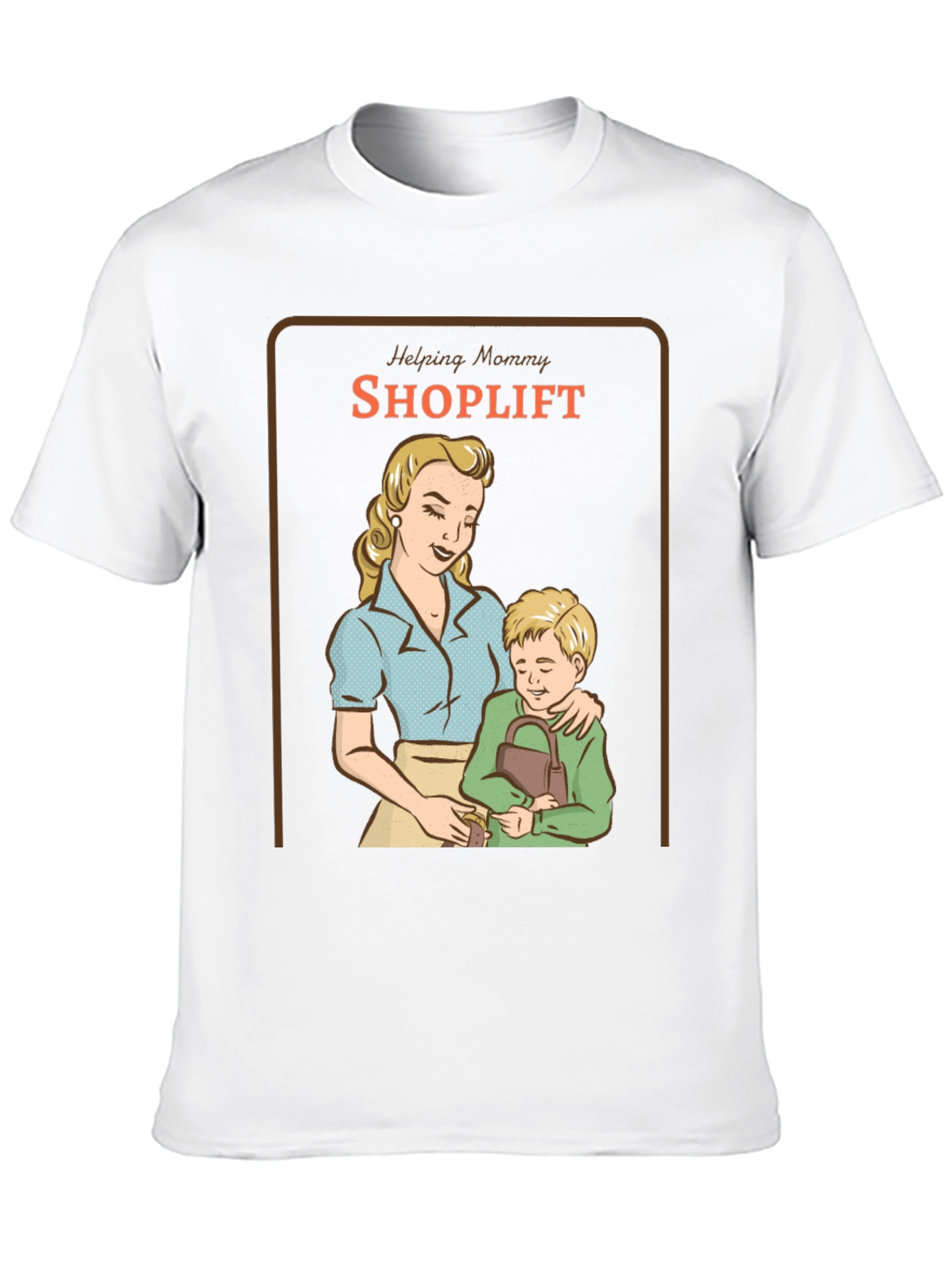 Helping Mommy Shoplift T-Shirt