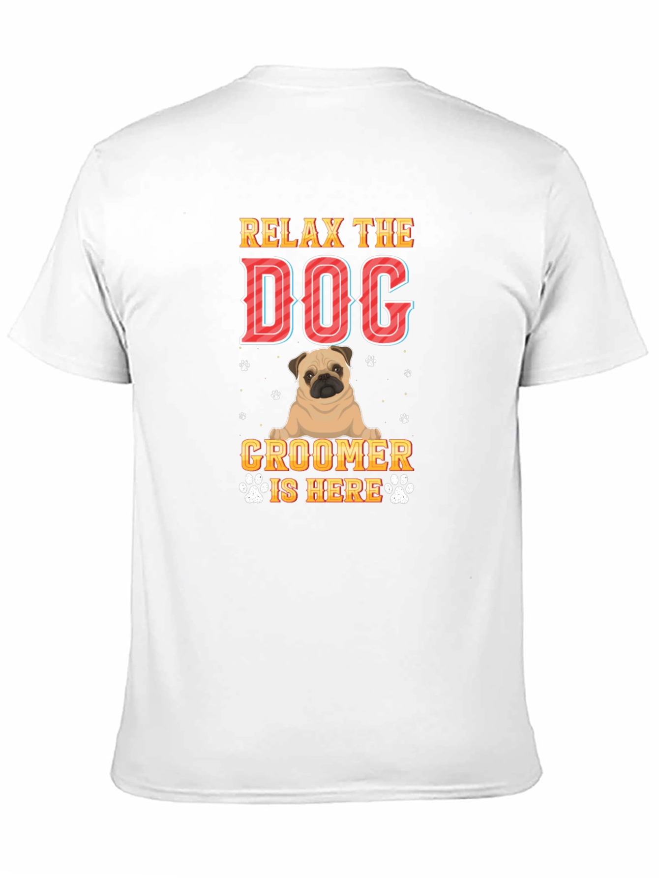 Relax the Dog Groomer Is Here T-Shirt