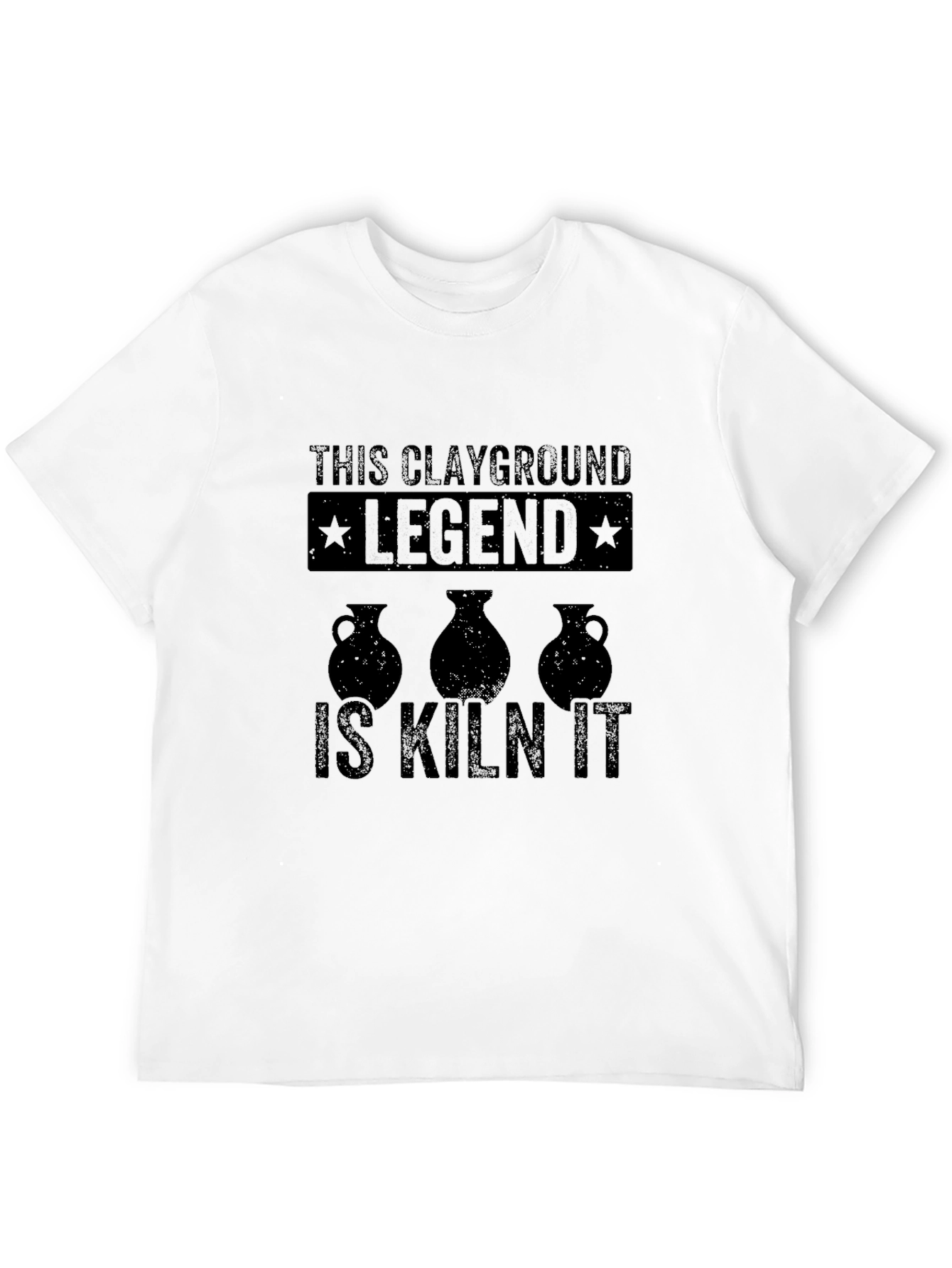 Clayground Legend Kiln It T-Shirt