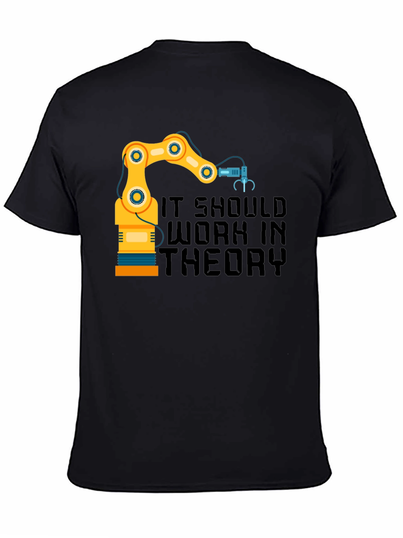 It Should Work in Theory Robot T-Shirt