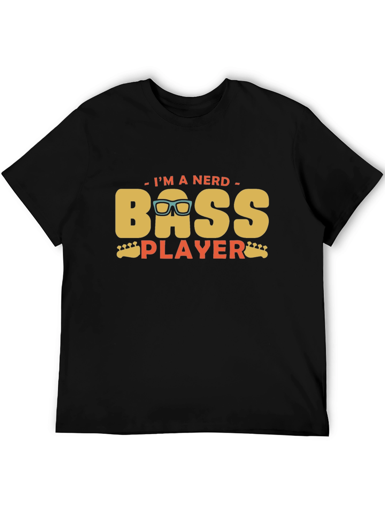 Im a Nerd Bass Player Black Graphic T-Shirt