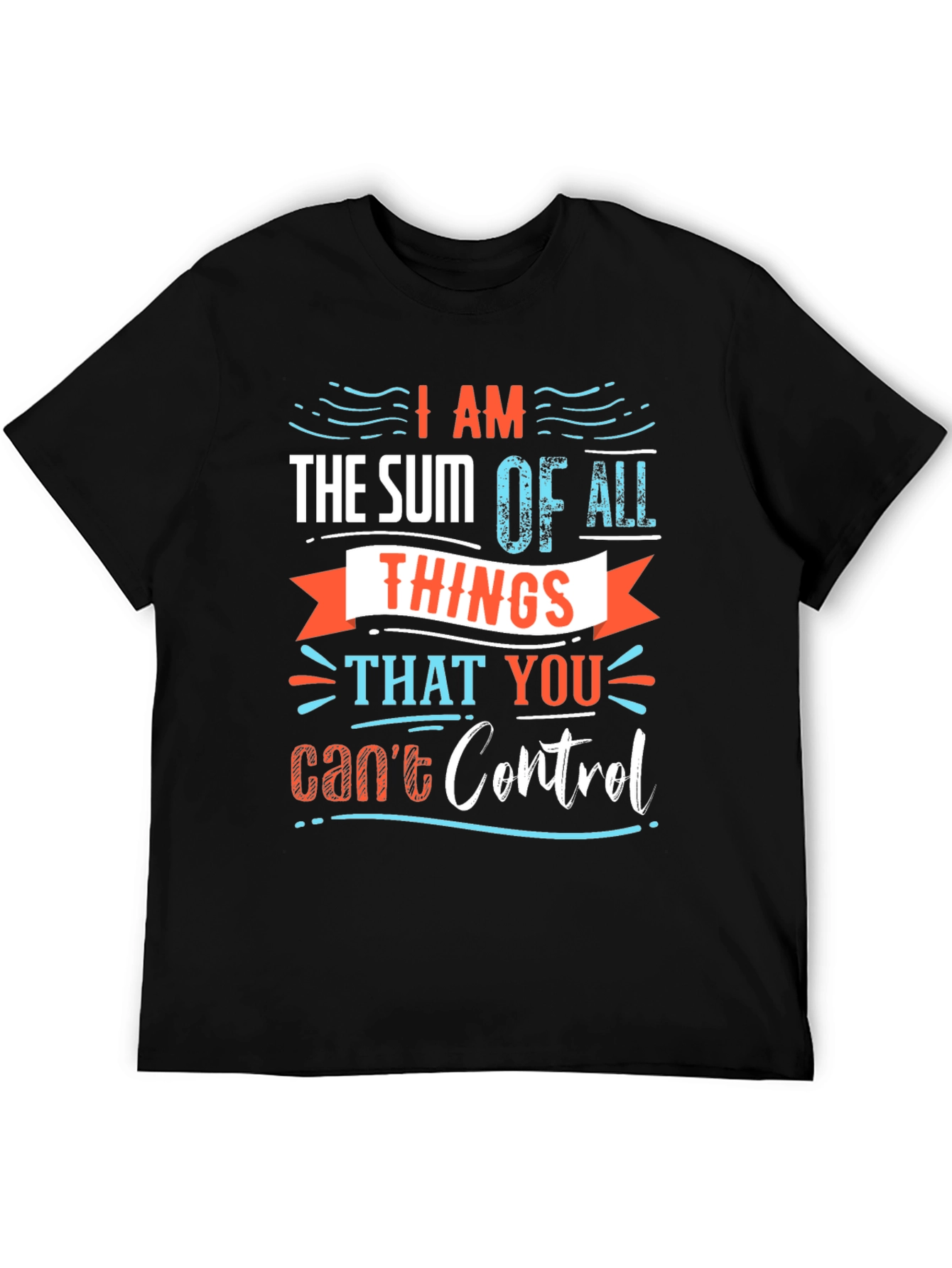 I AM The Sum Of All Things T-Shirt