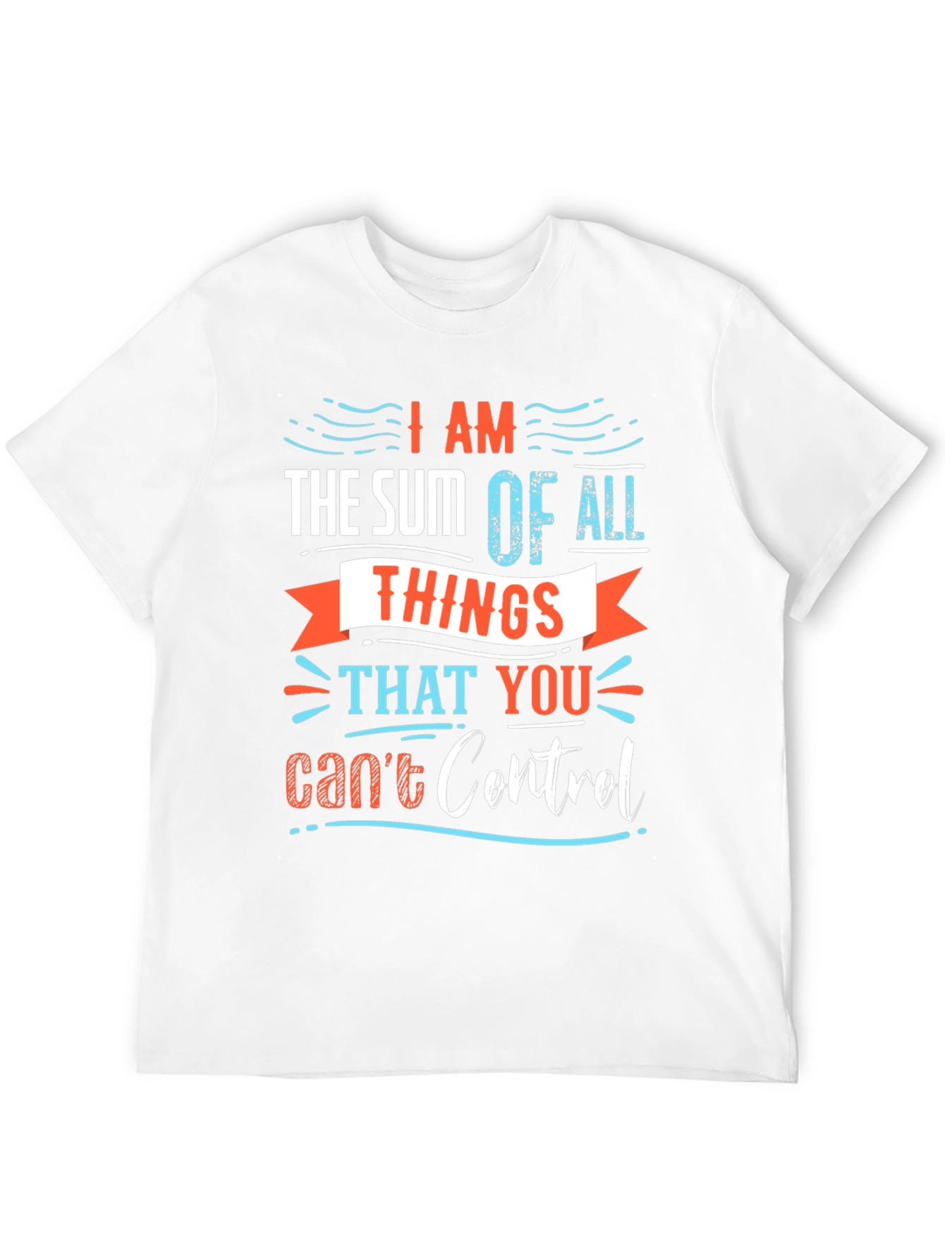 I AM The Sum Of All Things T-Shirt