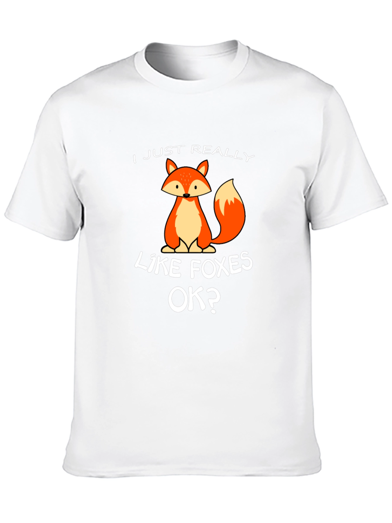I Just Really Like Foxes OK? Graphic Tee