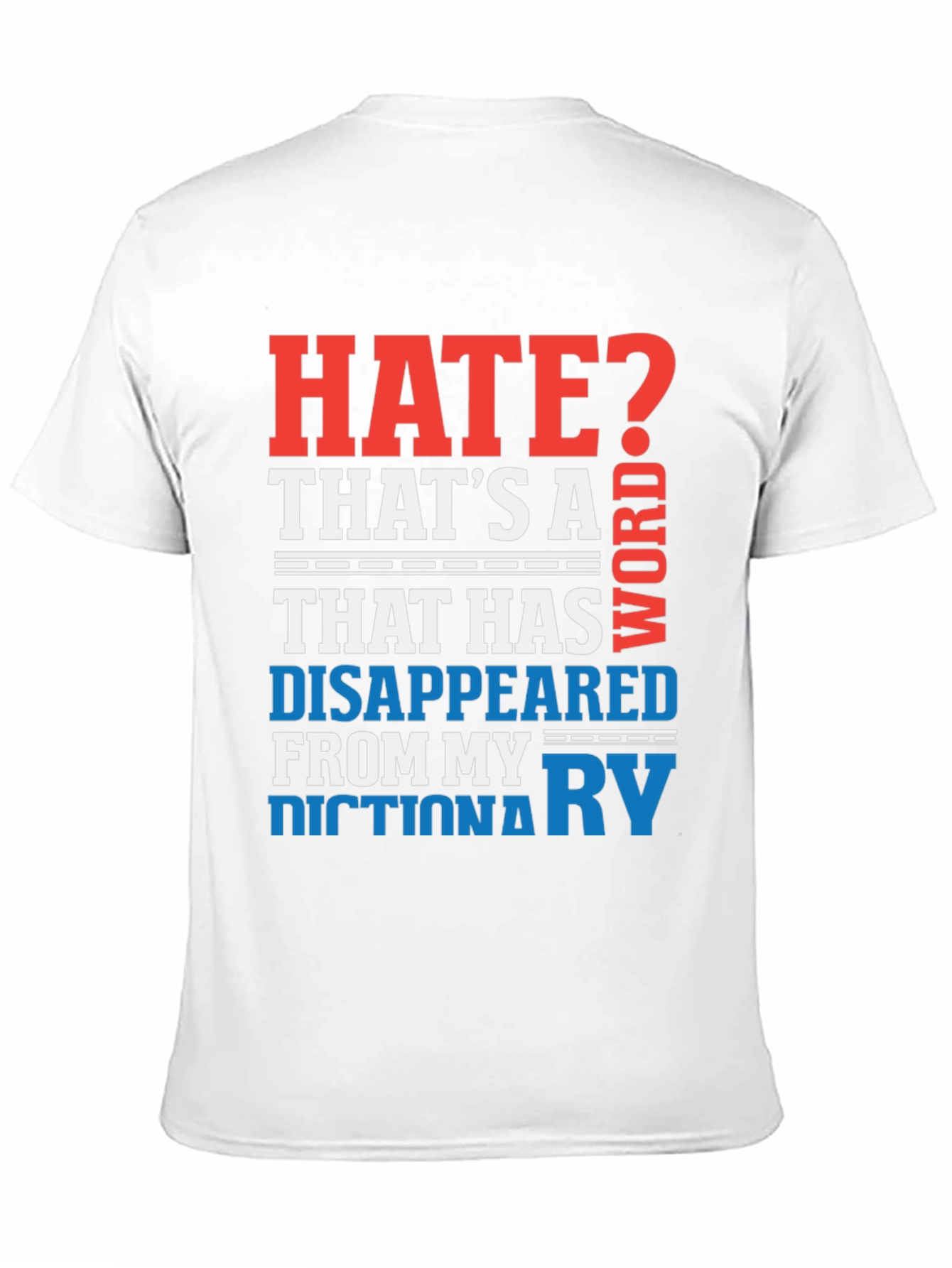 Hate Disappeared T-Shirt
