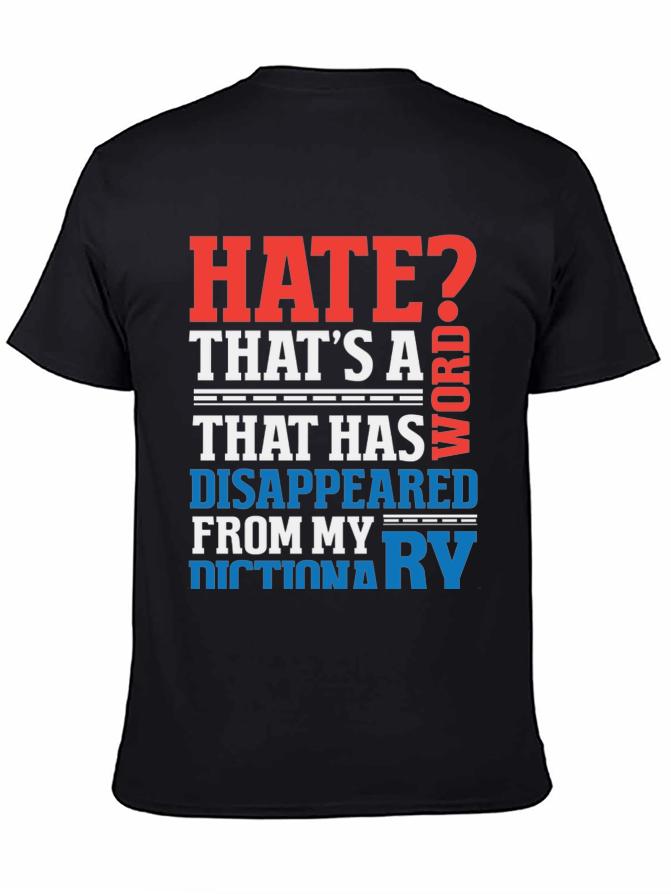 Hate Disappeared T-Shirt