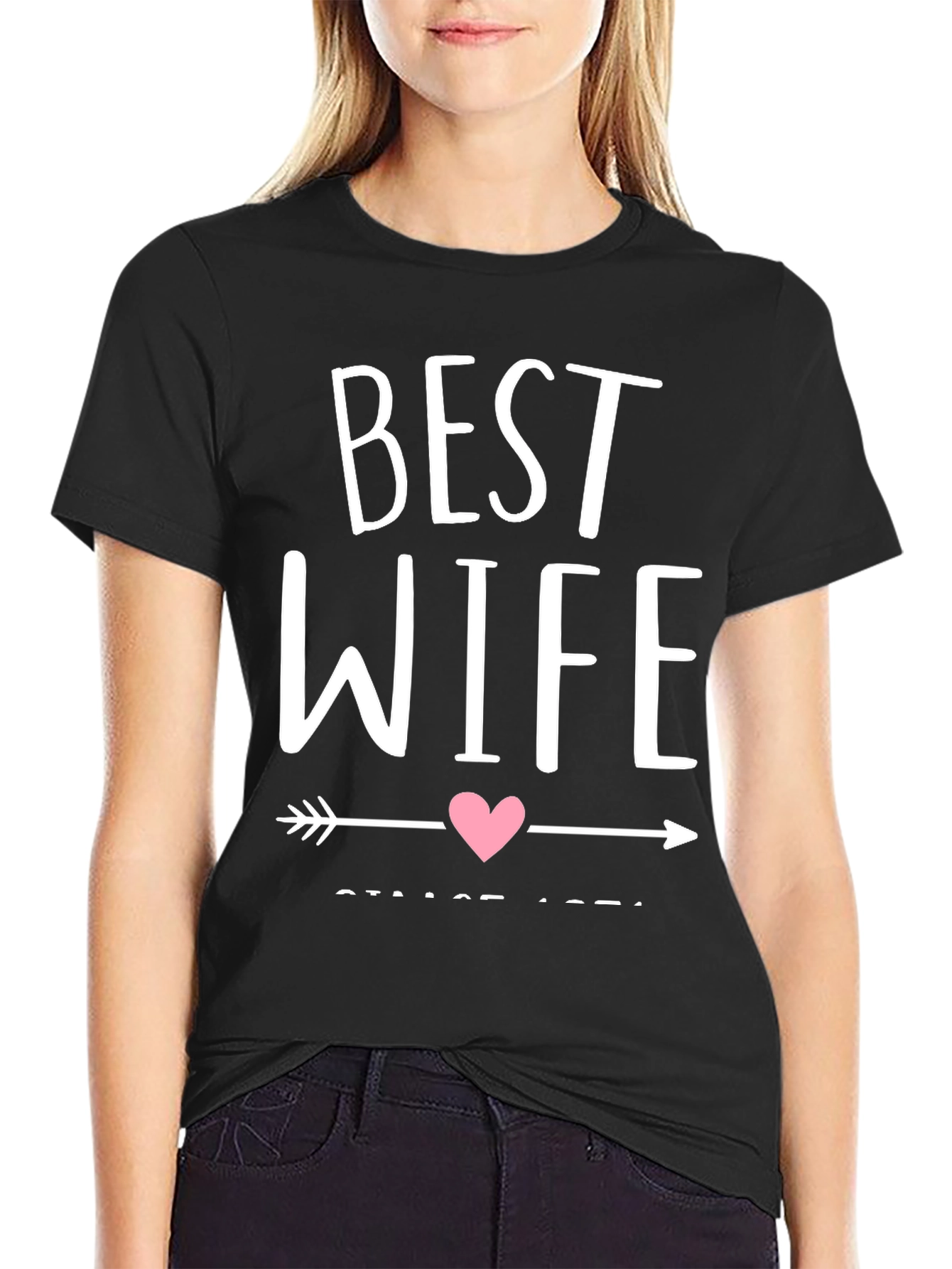 Best Wife Since [Year] T-Shirt - Anniversary Gift