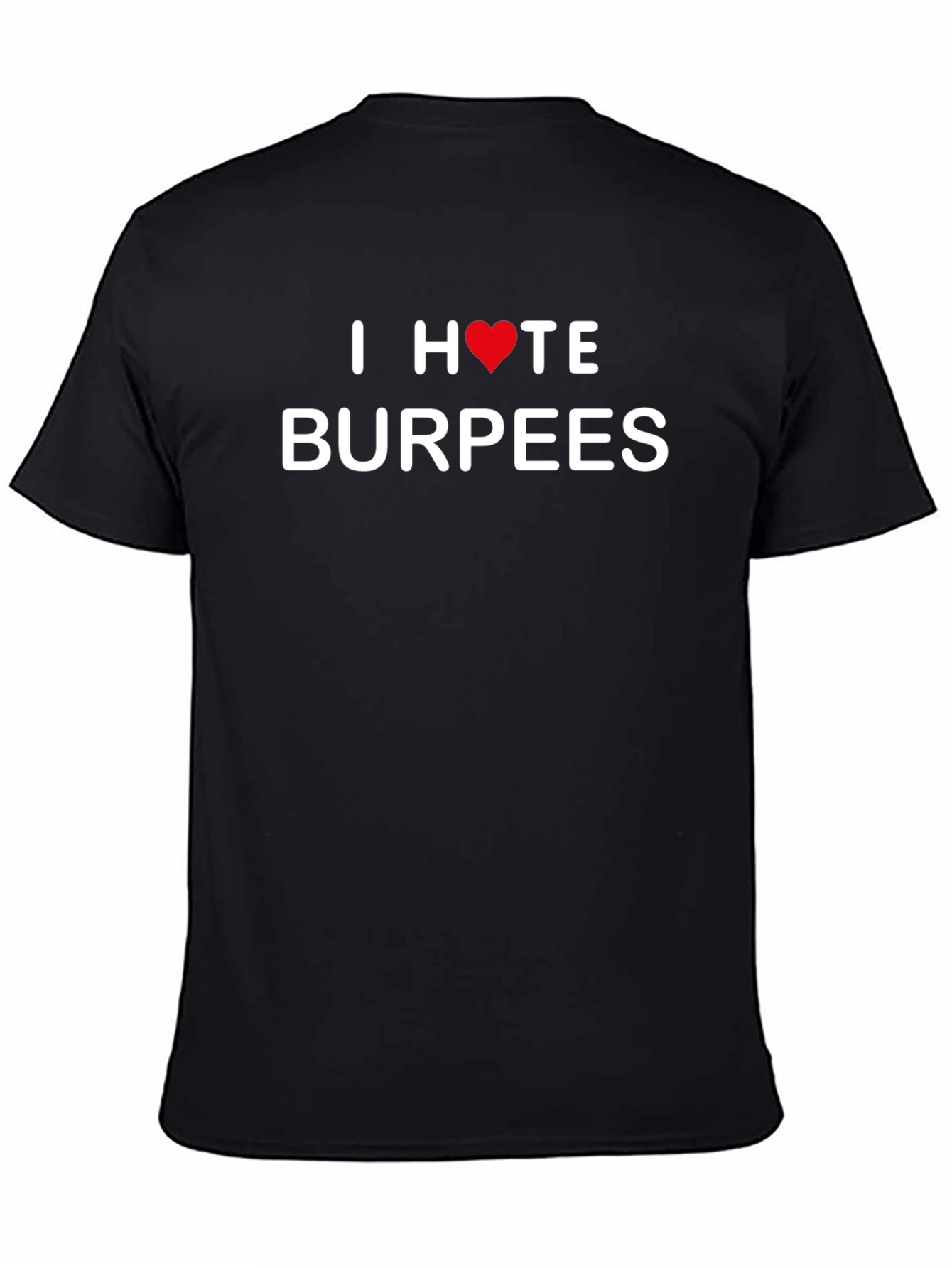 I Heart Hate Burpees Black Graphic Tee