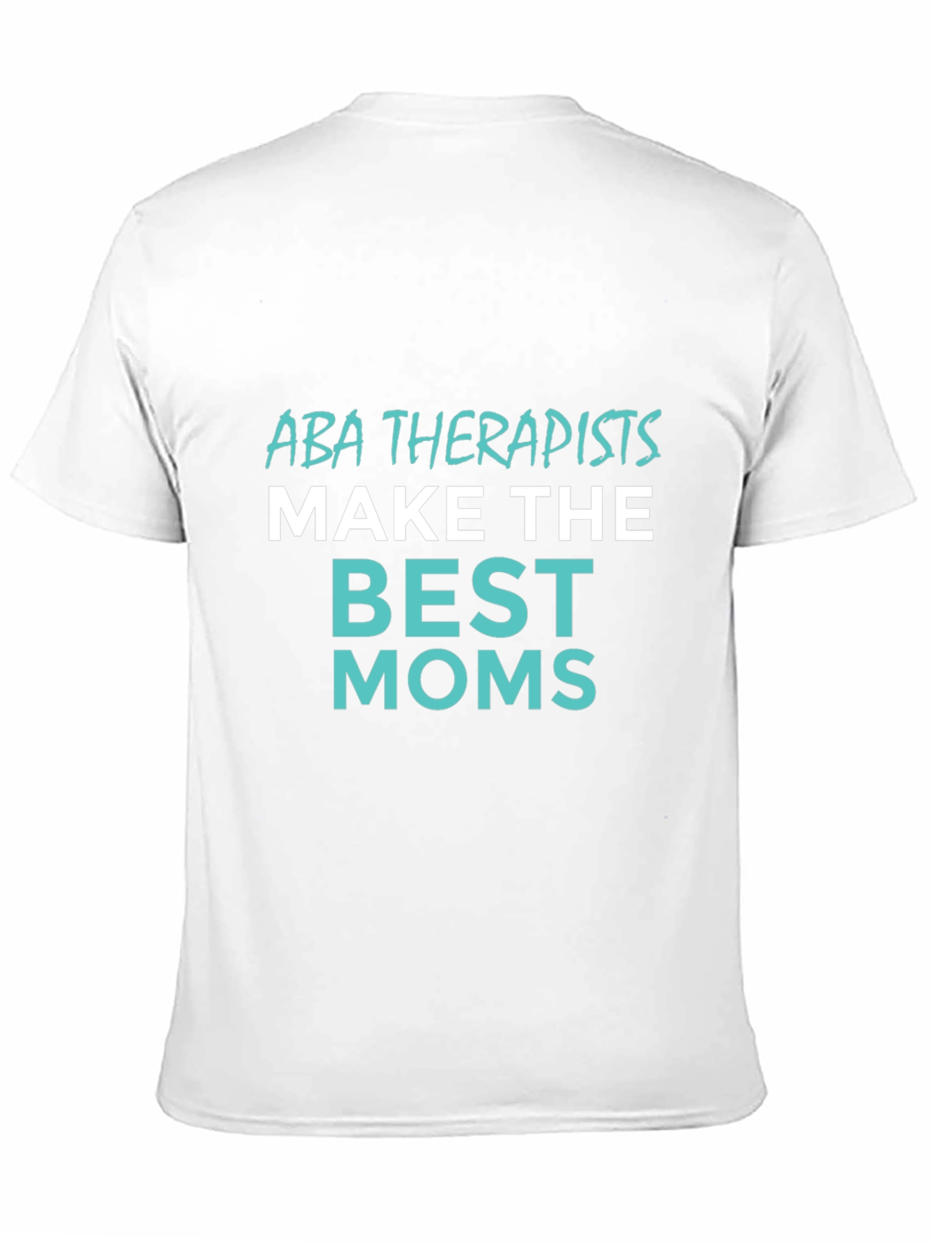ABA Therapist Mom Graphic T-Shirt