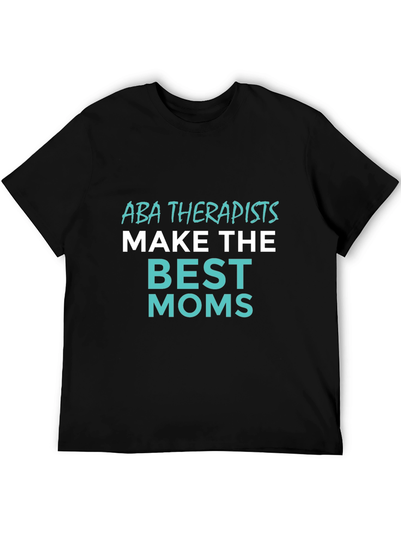ABA Therapist Mom Graphic T-Shirt