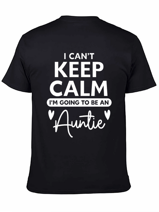 I Cant Keep Calm Im Going To Be An Auntie T-Shirt