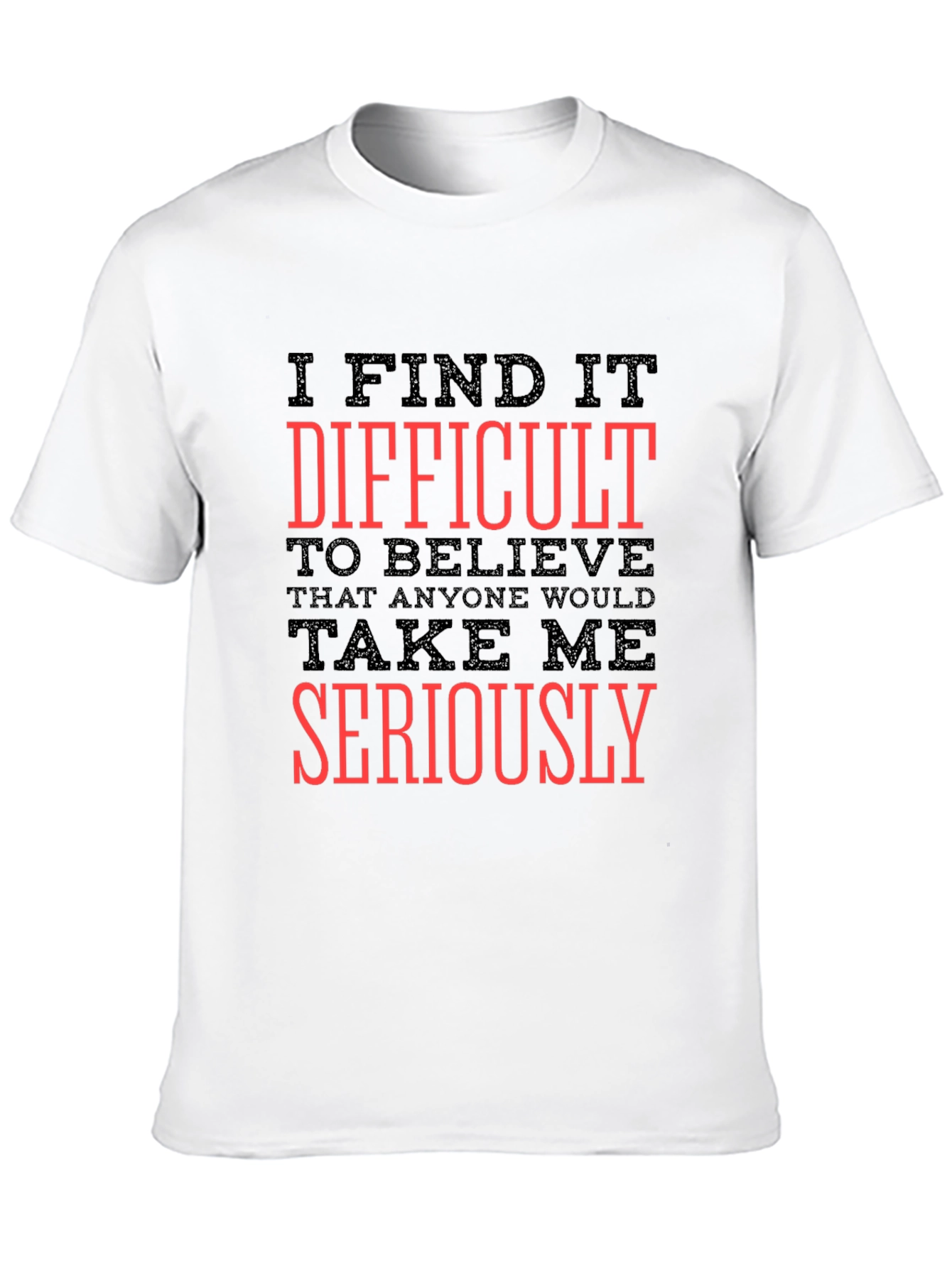 Difficult to Believe Mens Graphic Tee