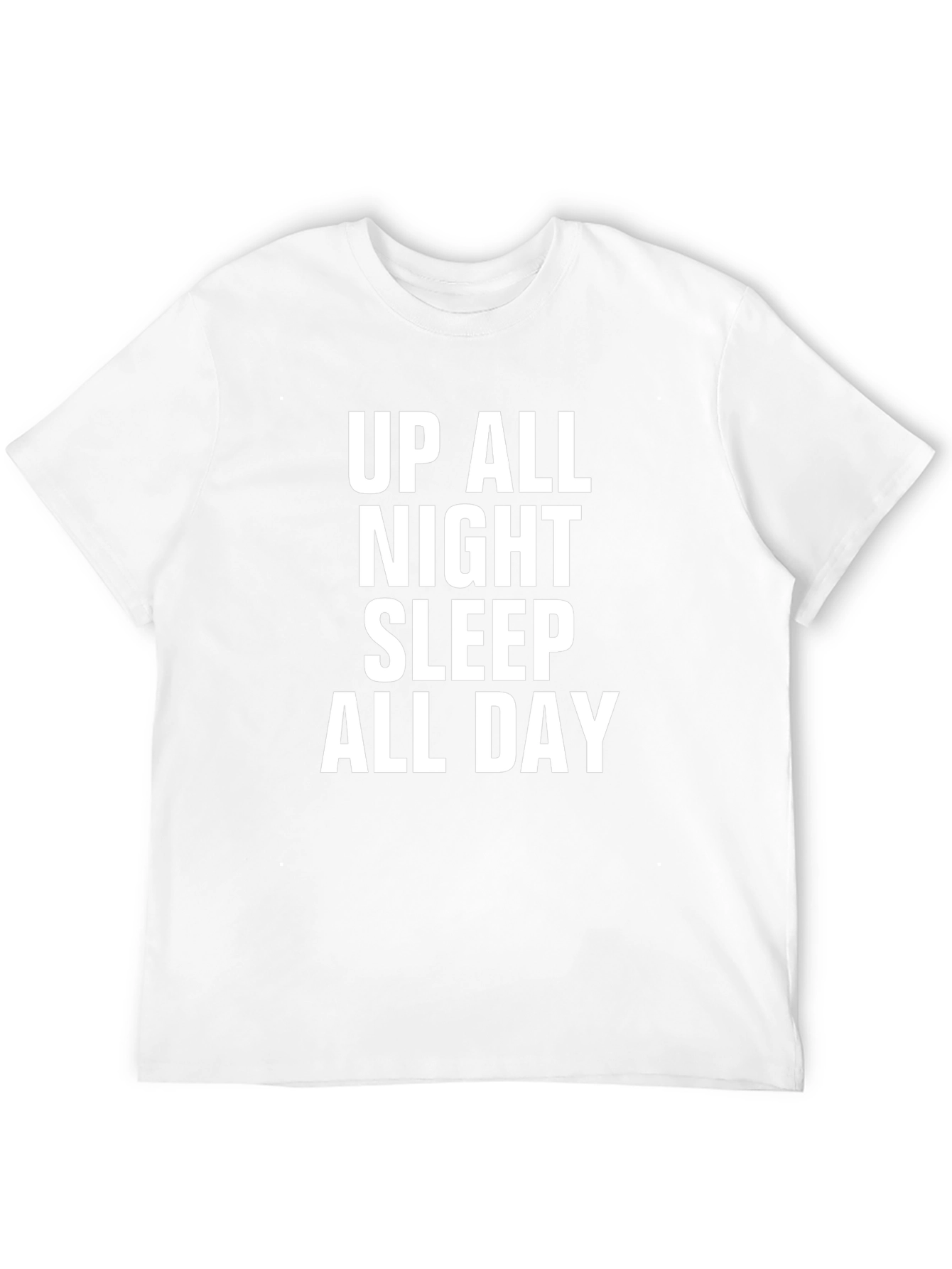 Up All Night Sleep All Day Black T-Shirt