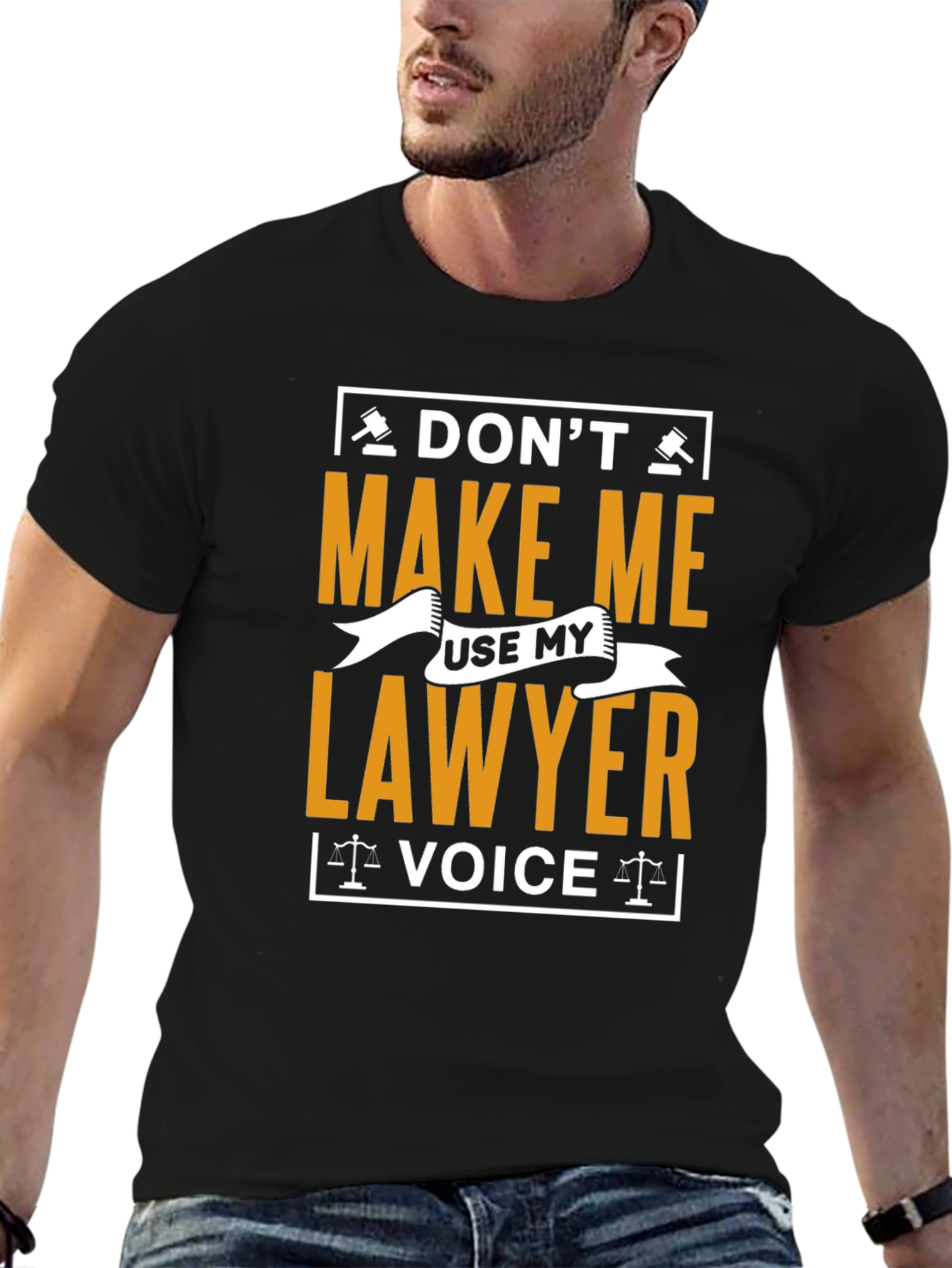 Dont Make Me Use My Lawyer Voice T-Shirt