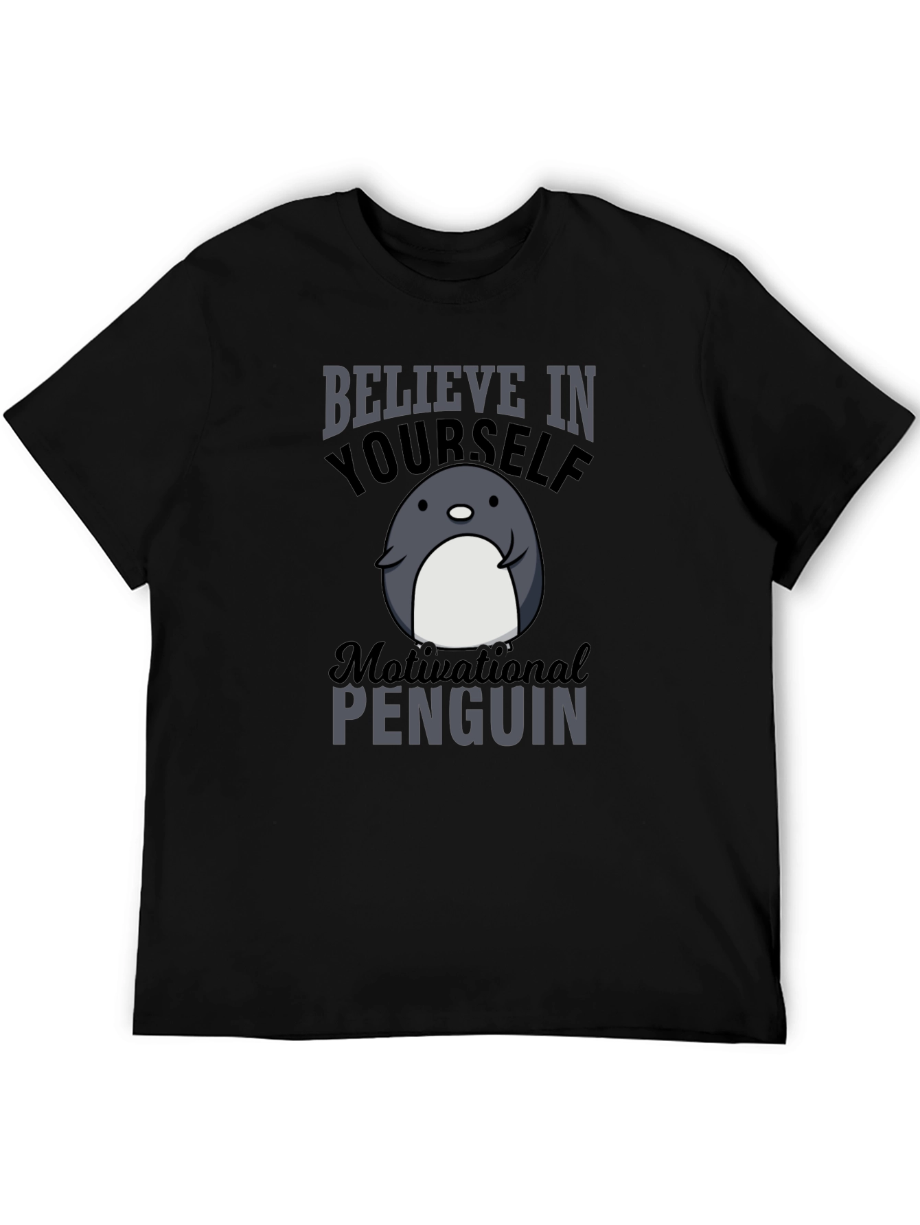 Motivational Penguin Graphic T-Shirt