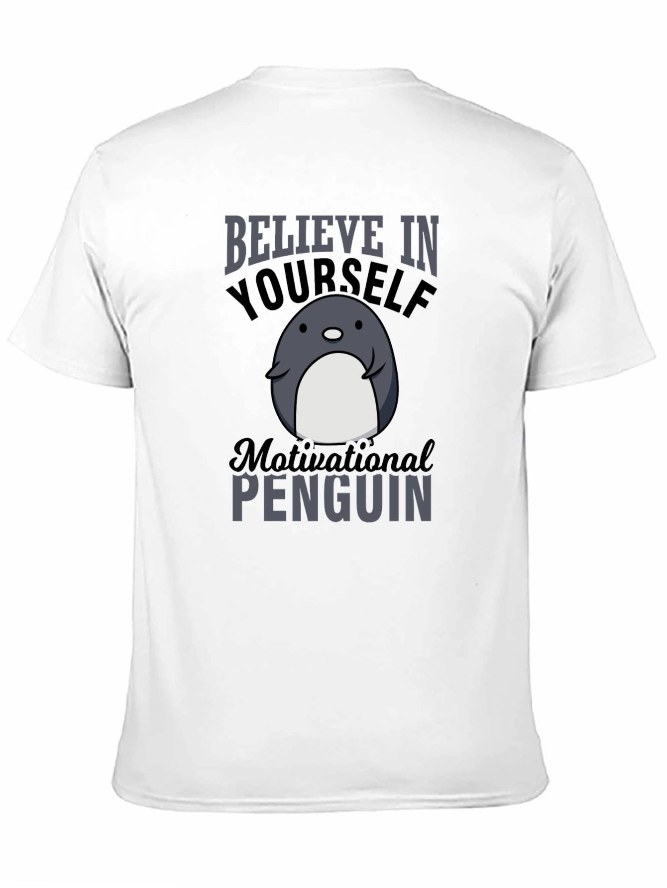 Motivational Penguin Graphic T-Shirt
