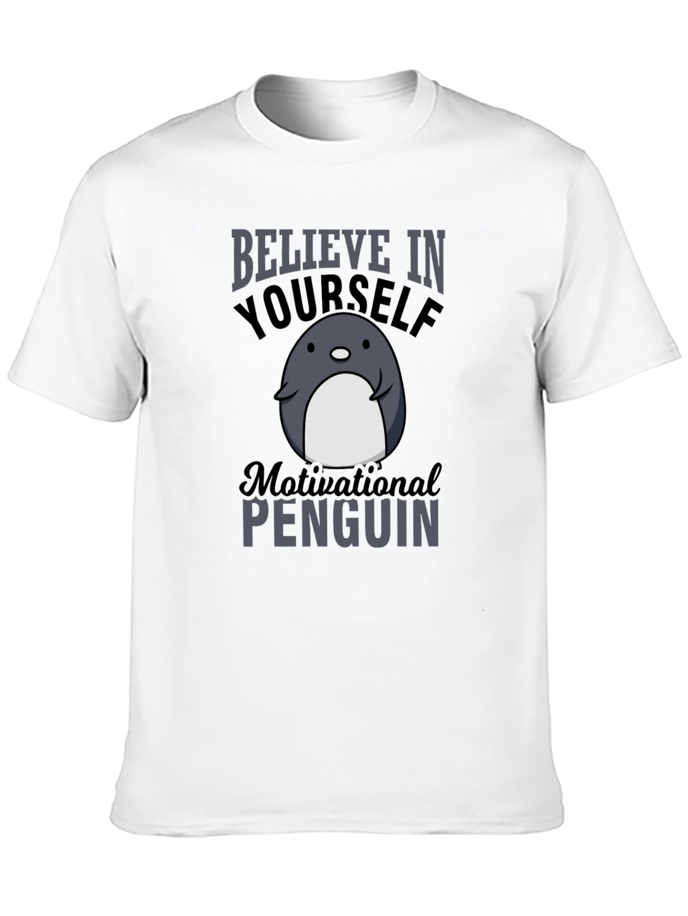 Motivational Penguin Graphic T-Shirt