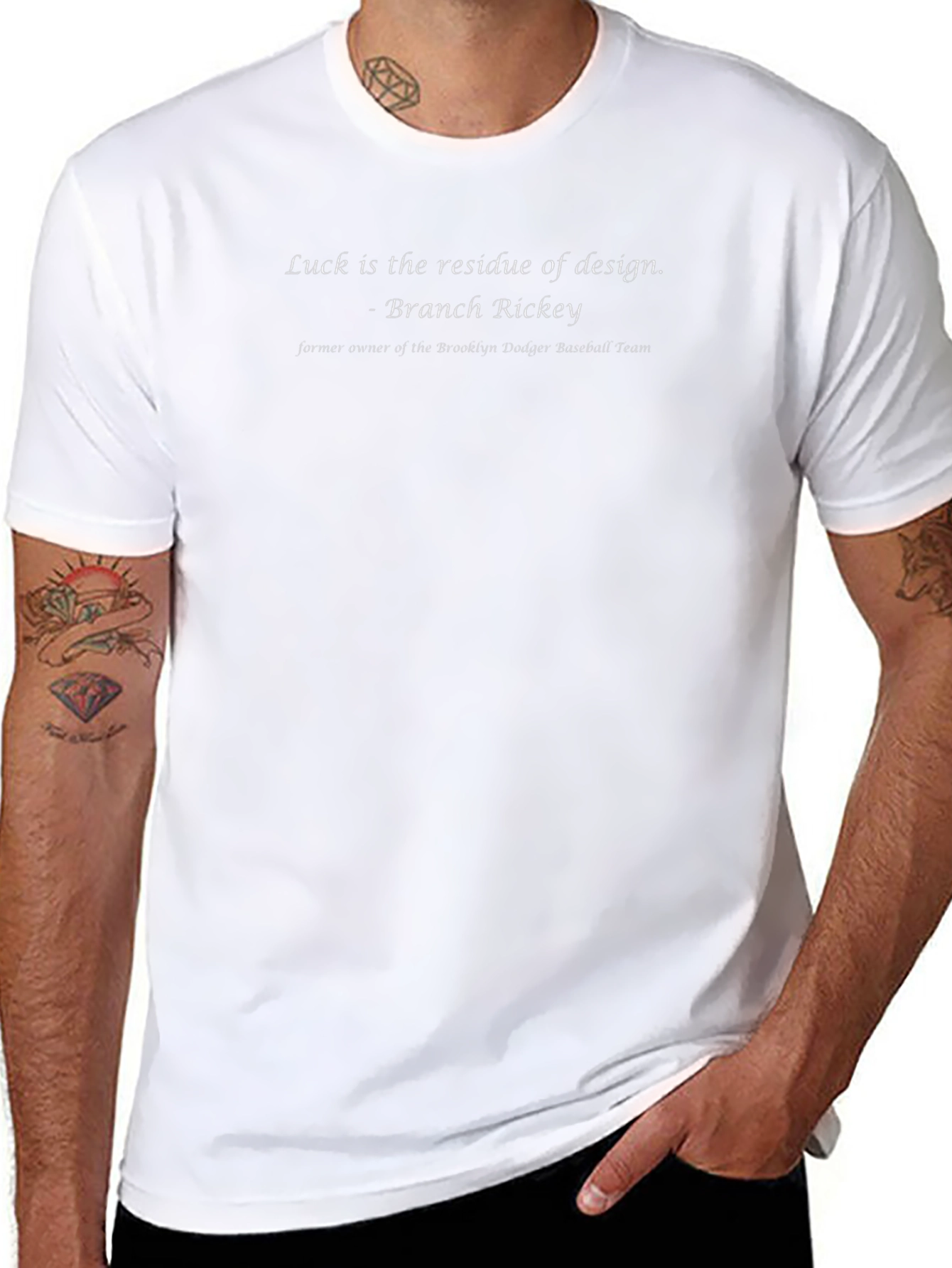 Design Luck T-Shirt - Branch Rickey Quote