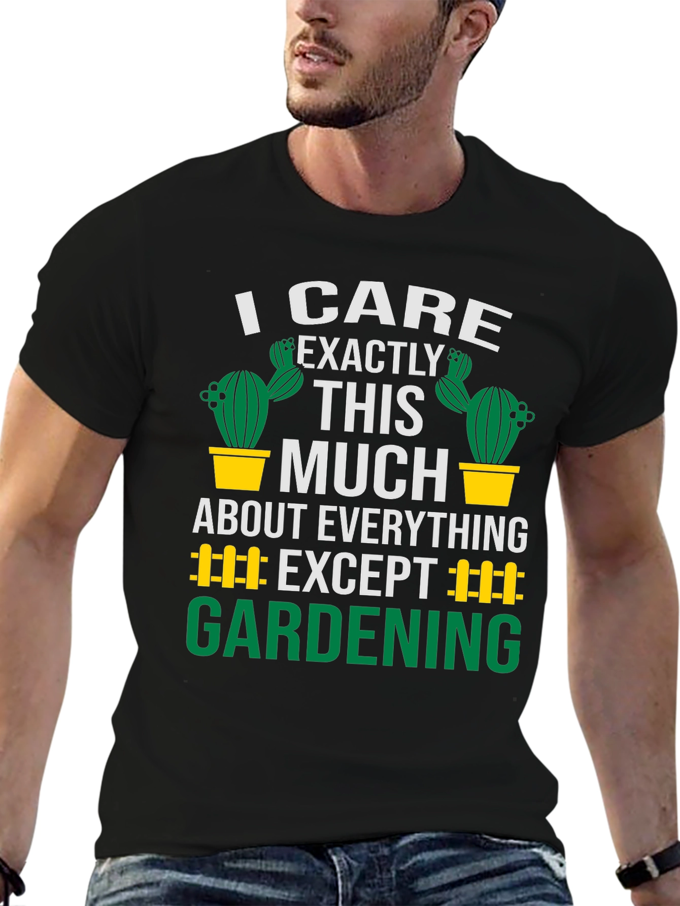 Funny Gardening T-Shirt: I Care Exactly This Much