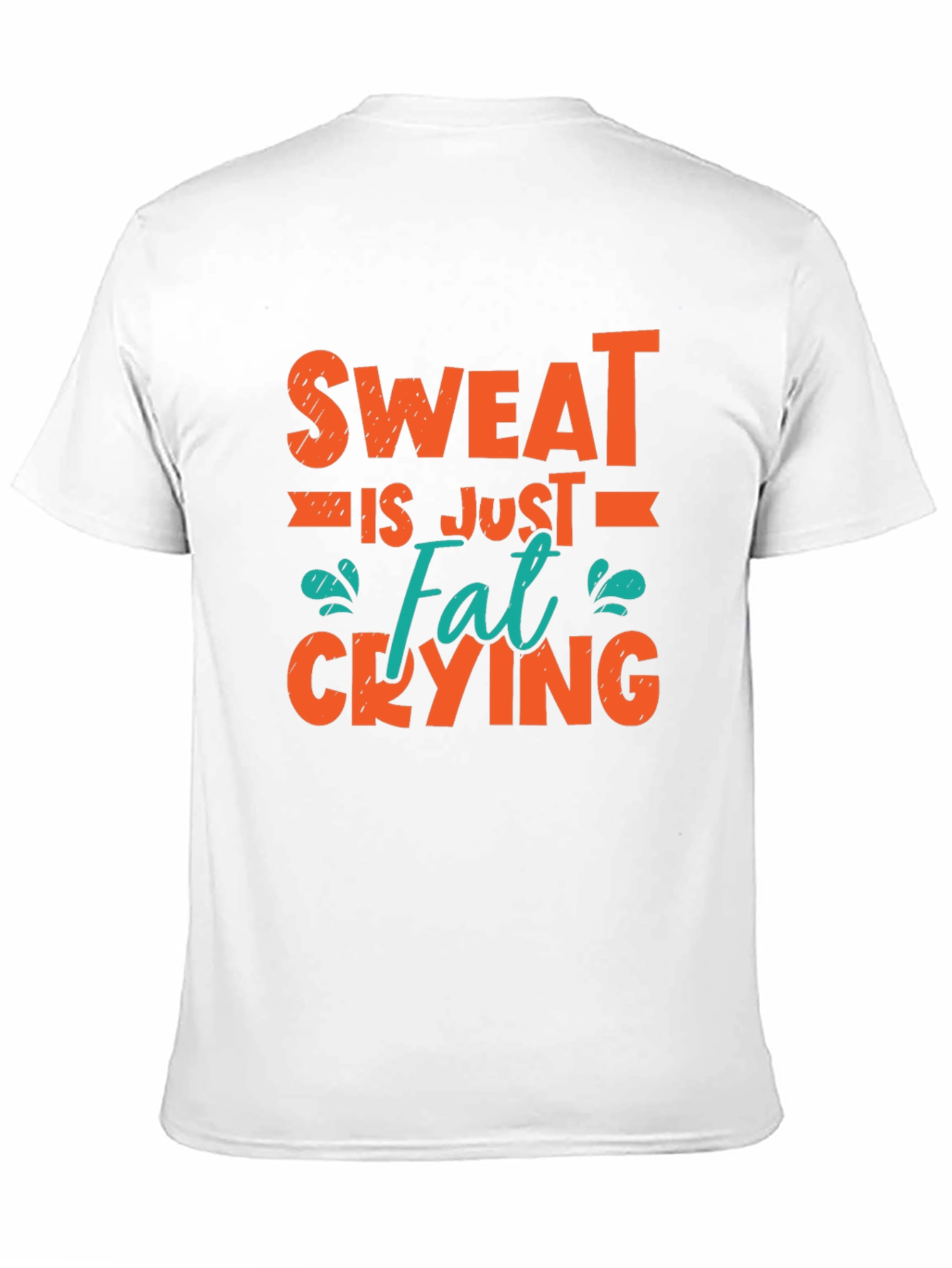 Sweat is Just Fat Crying Graphic Tee
