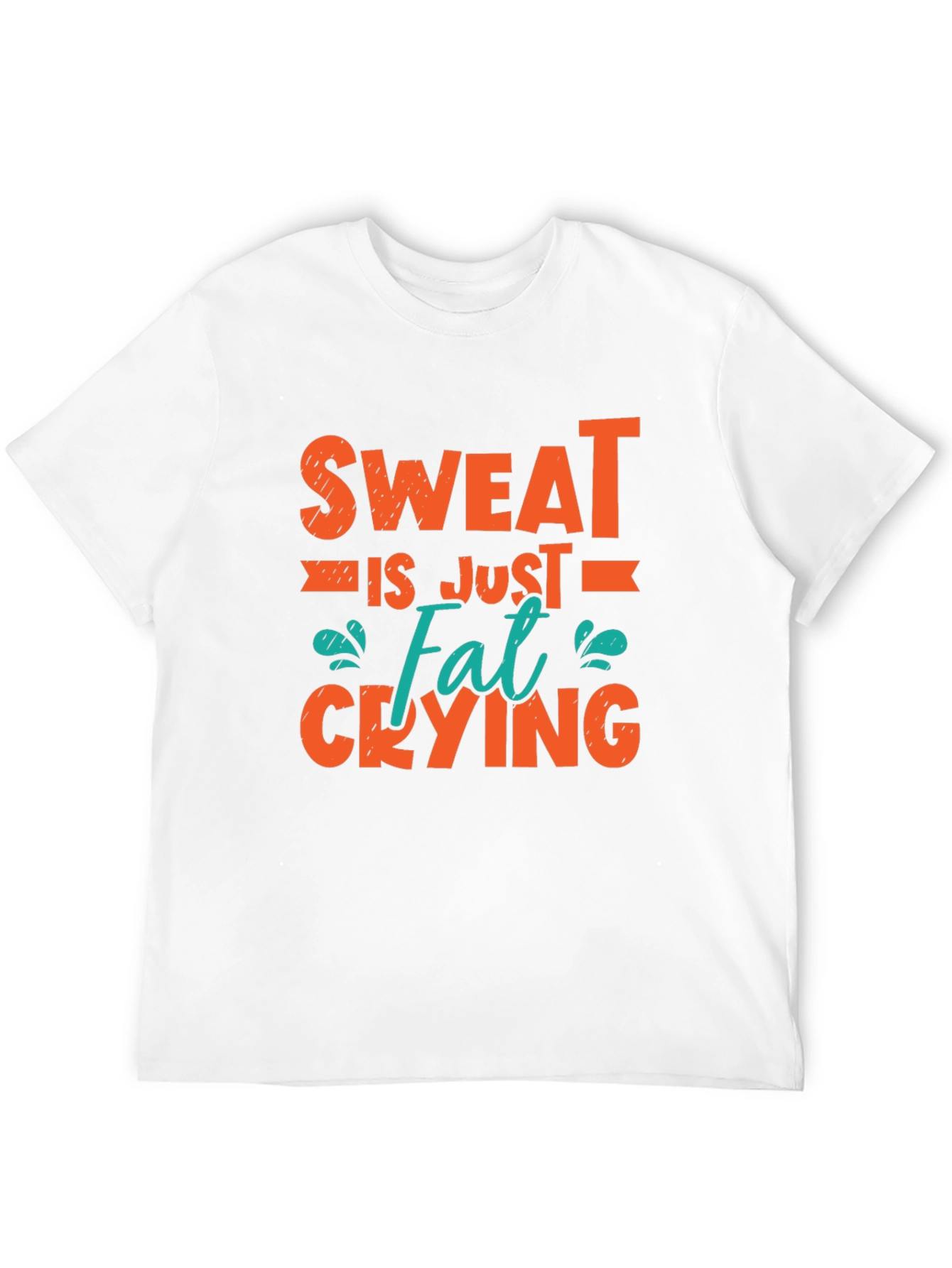 Sweat is Just Fat Crying Graphic Tee