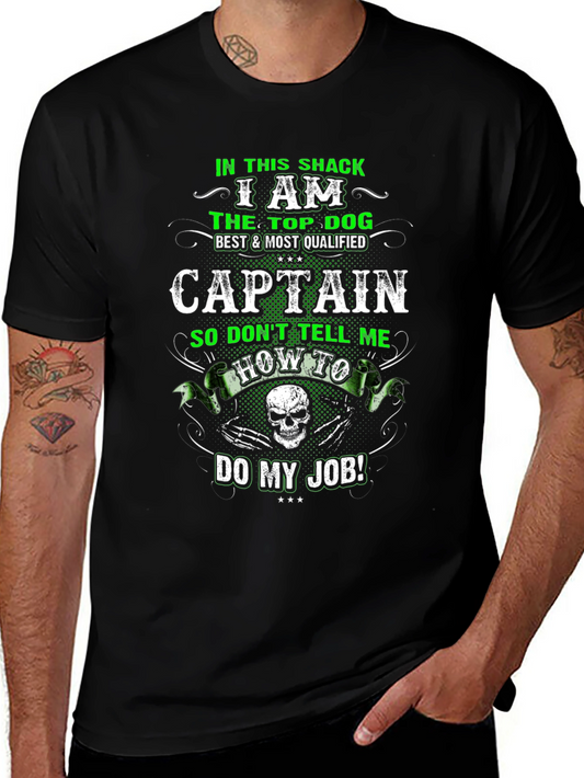 I Am The Top Dog Captain T-Shirt
