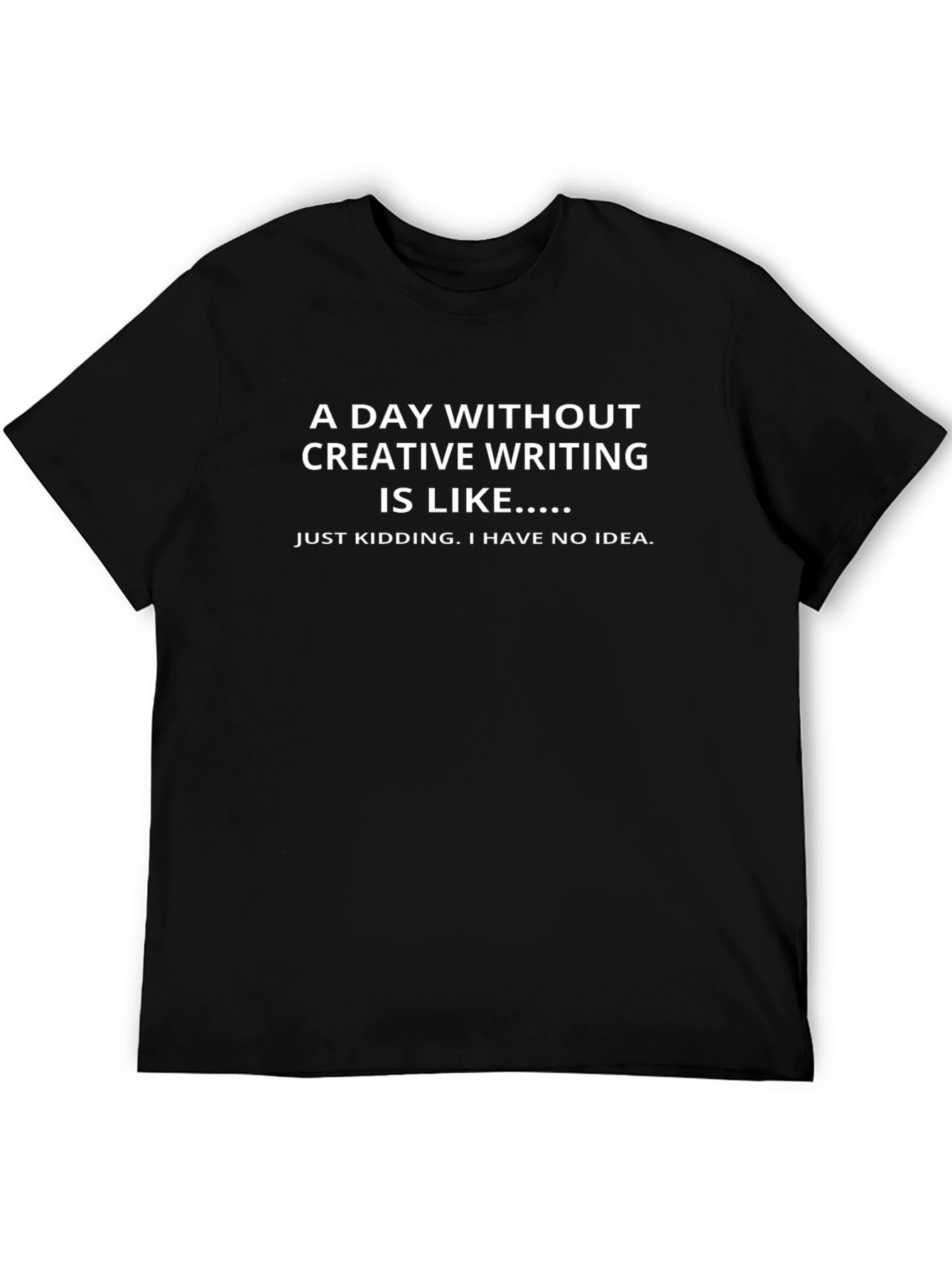 Creative Writing Humor T-Shirt