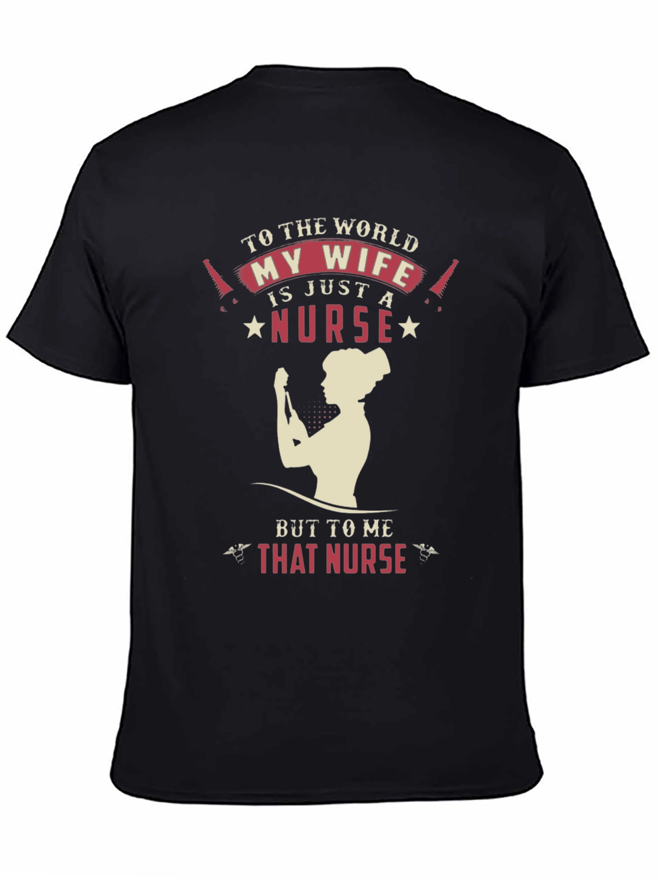 My Wife is a Nurse Graphic T-Shirt