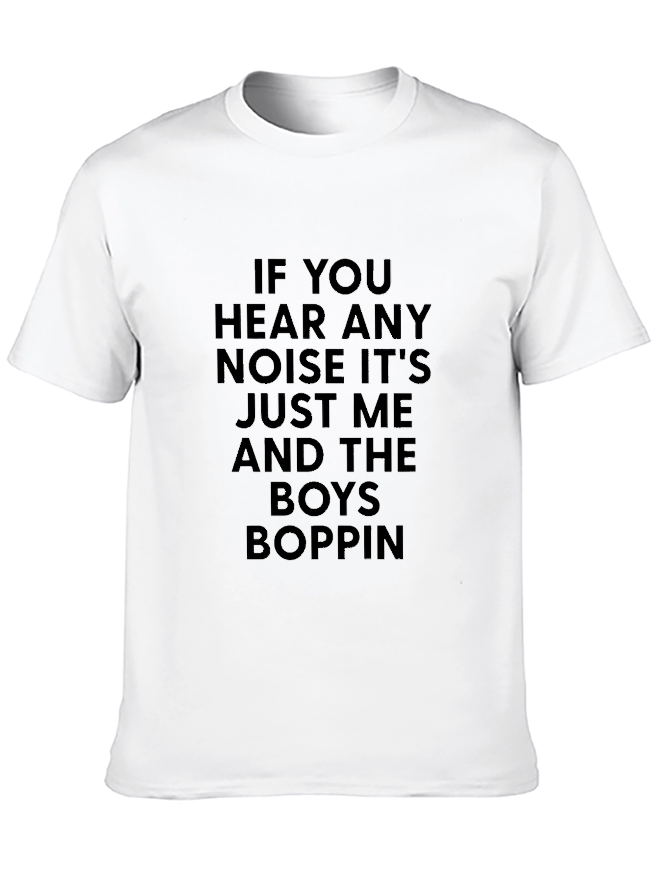 If You Hear Any Noise Mens Black T-Shirt