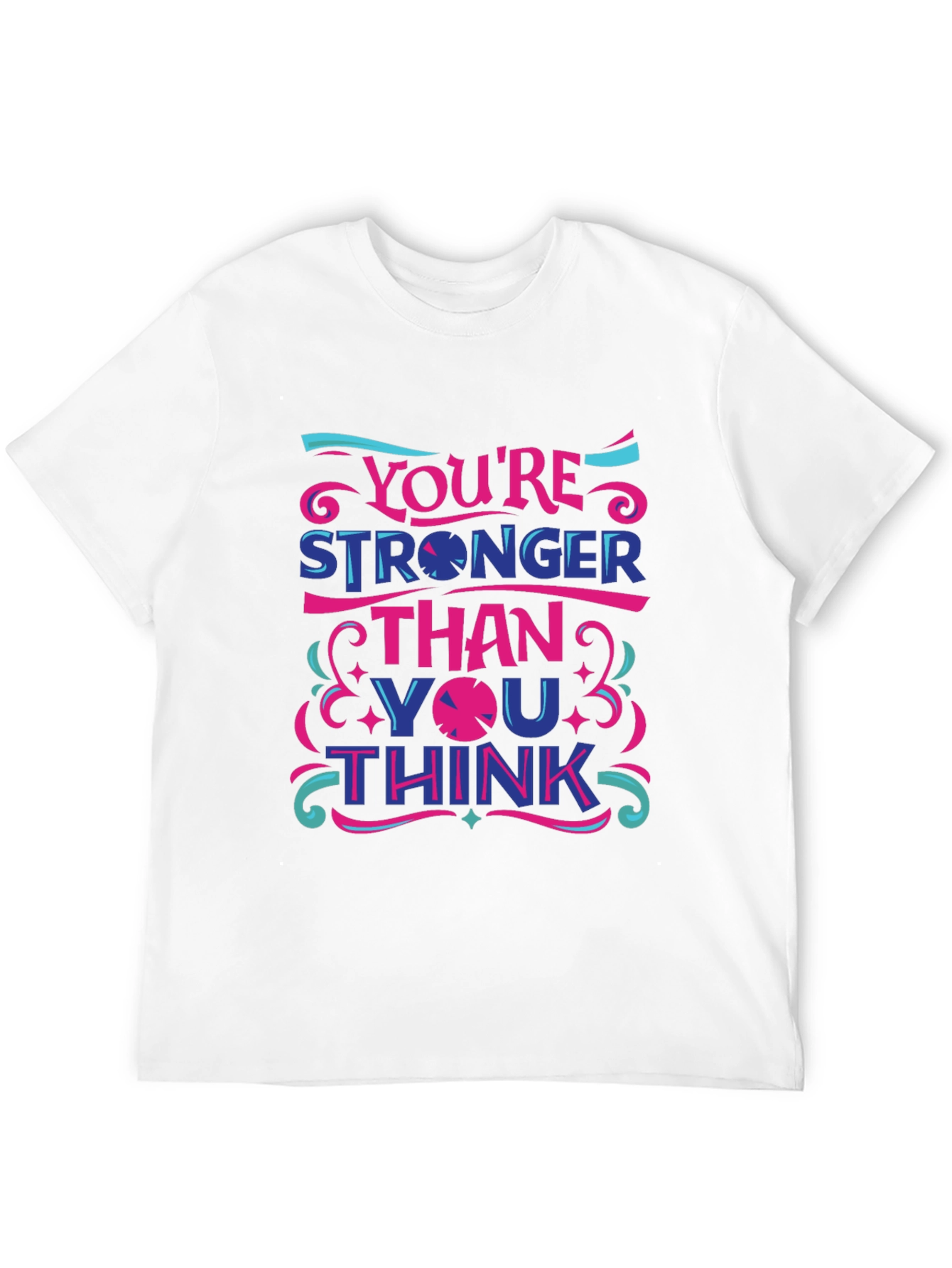 Inspirational Graphic Tee: Youre Stronger Than You Think