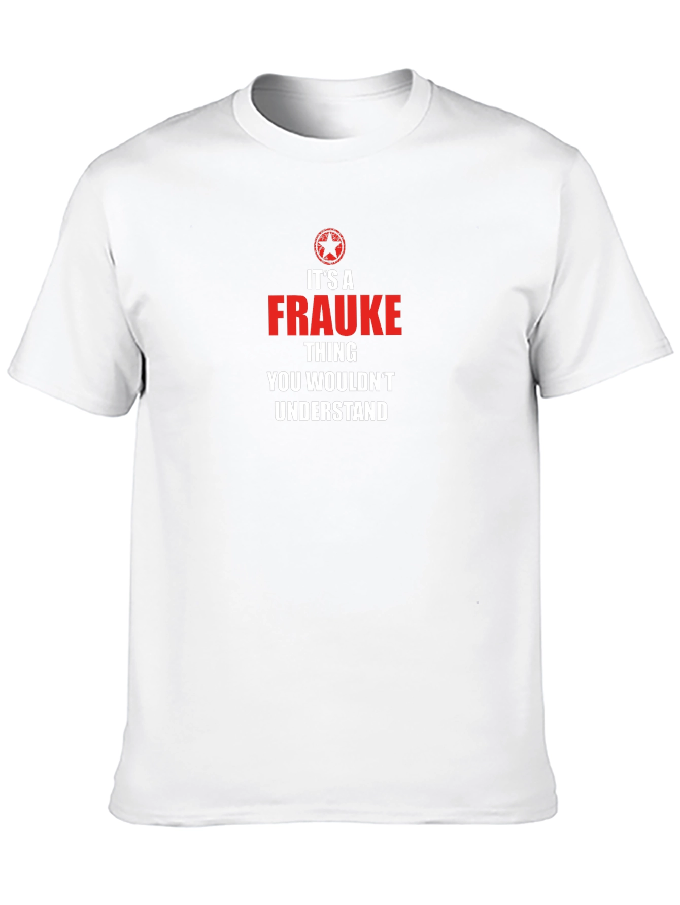 Its A Frauke Thing T-Shirt