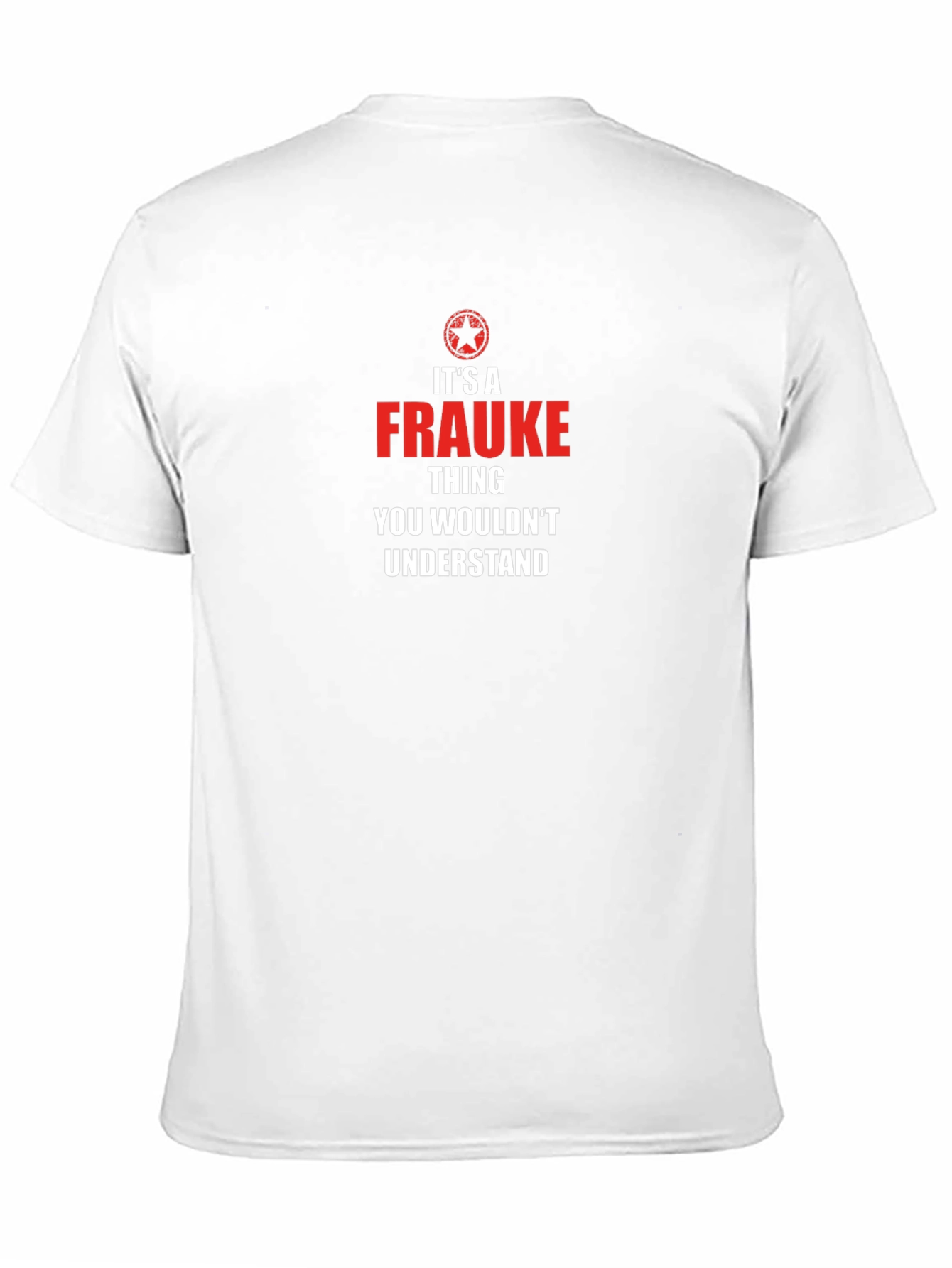 Its A Frauke Thing T-Shirt