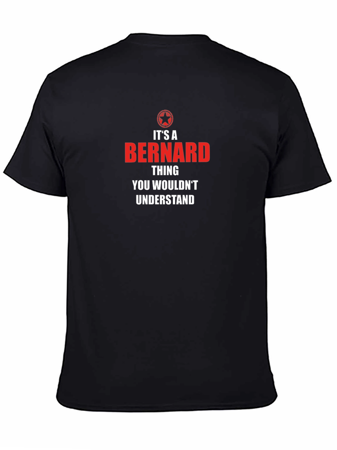 Its A Bernard Thing T-Shirt - Funny Novelty Tee