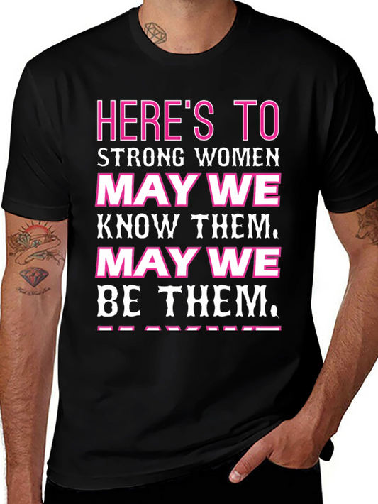Heres to Strong Women Graphic Tee - Black