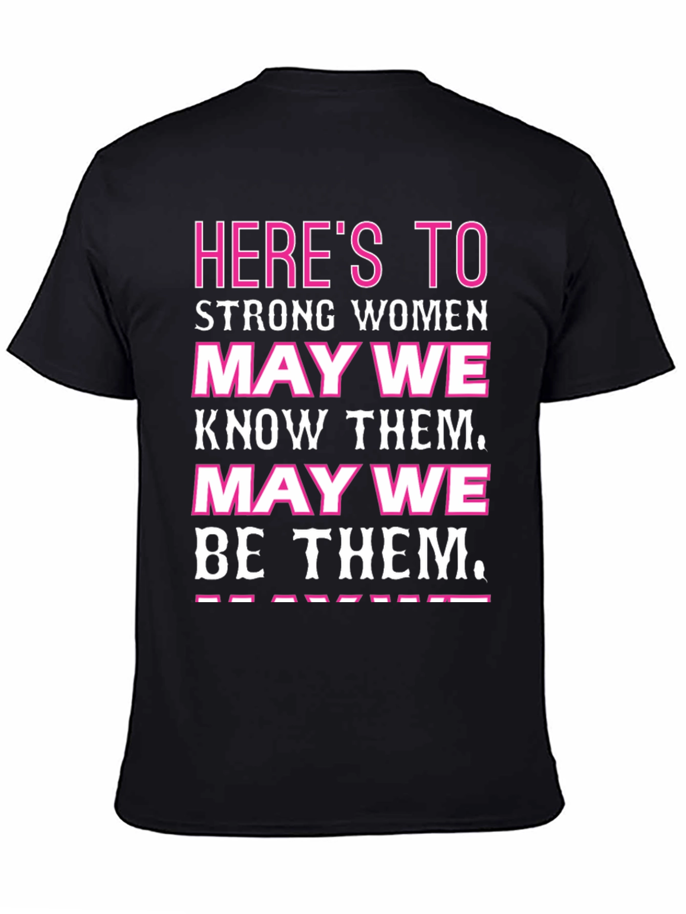 Heres to Strong Women Graphic Tee - Black