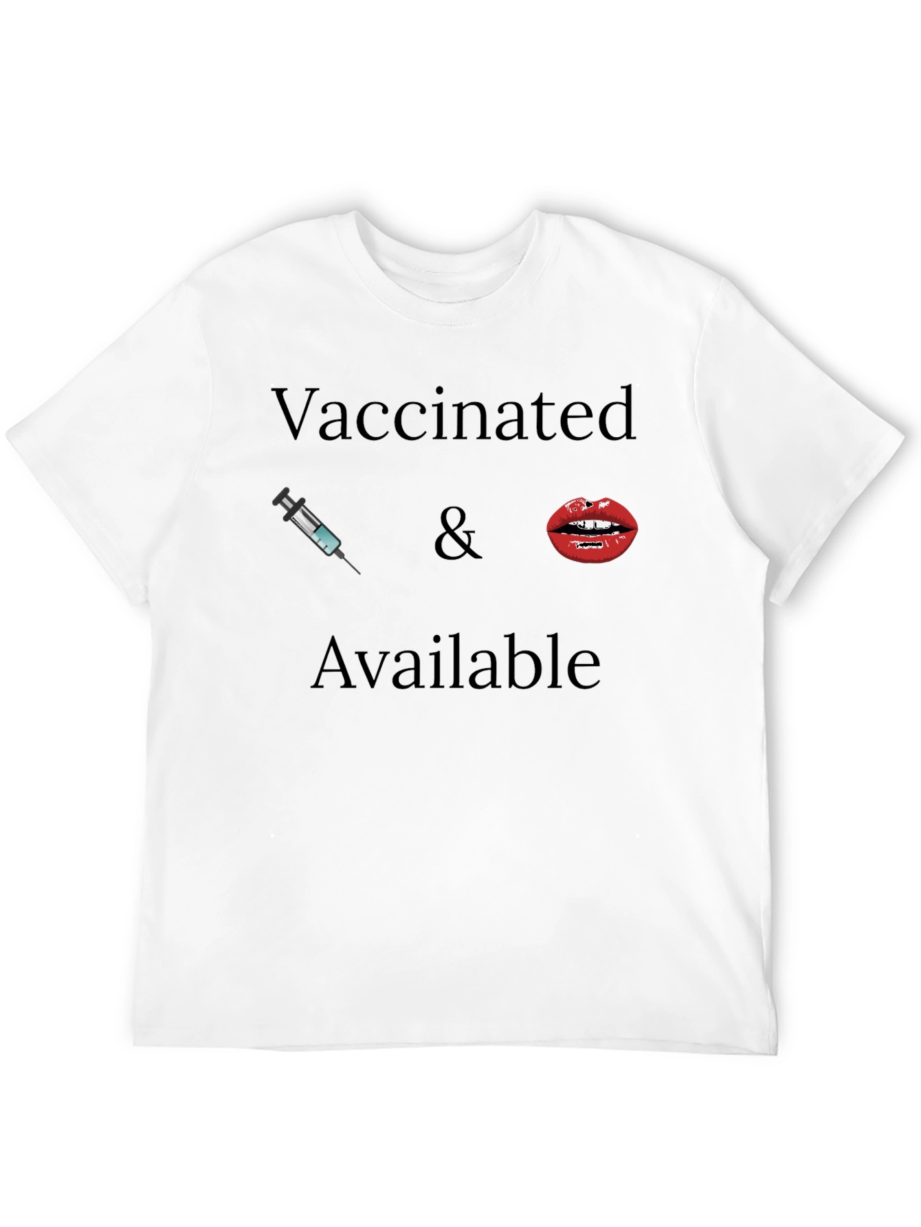 Vaccinated & Available Graphic Tee