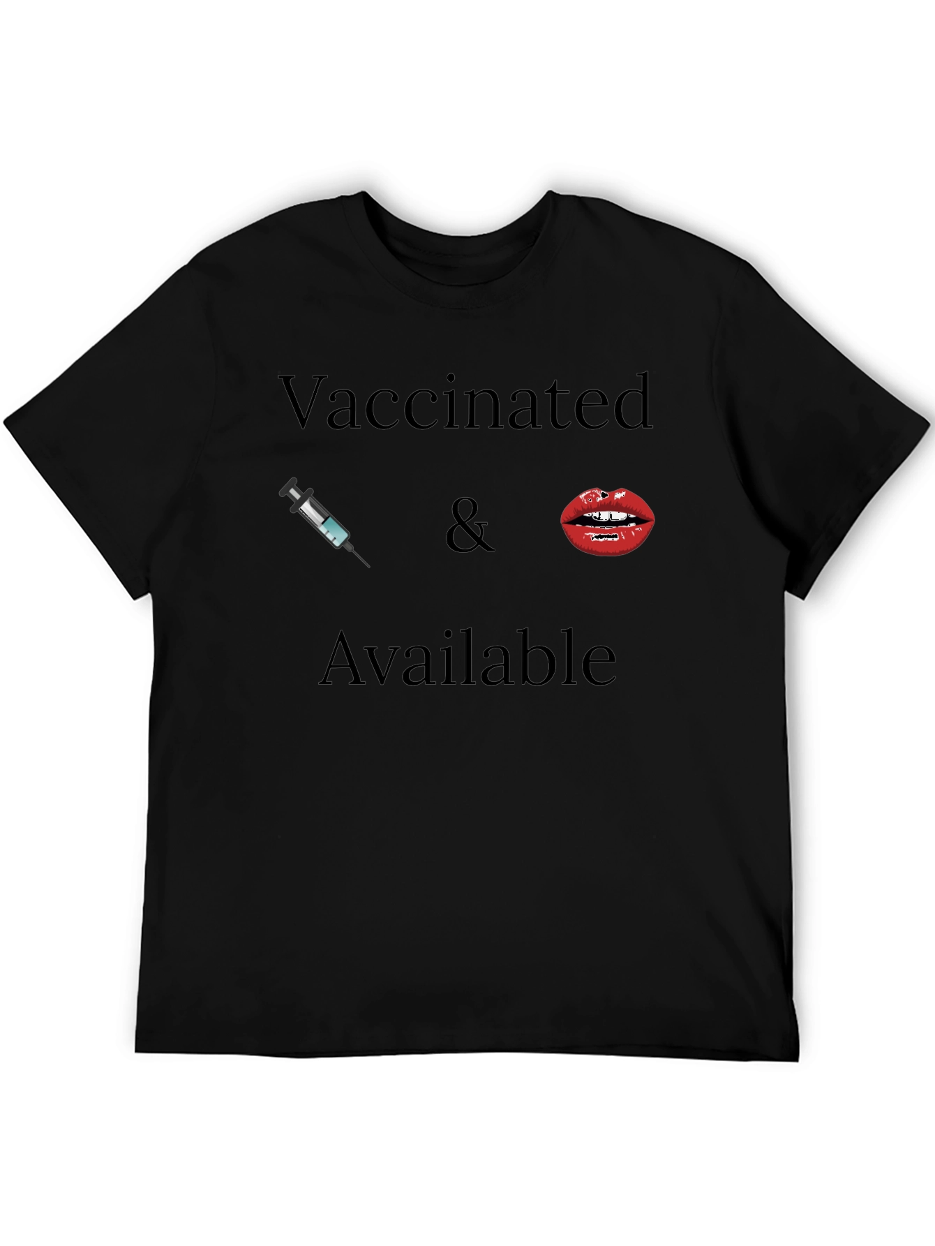 Vaccinated & Available Graphic Tee