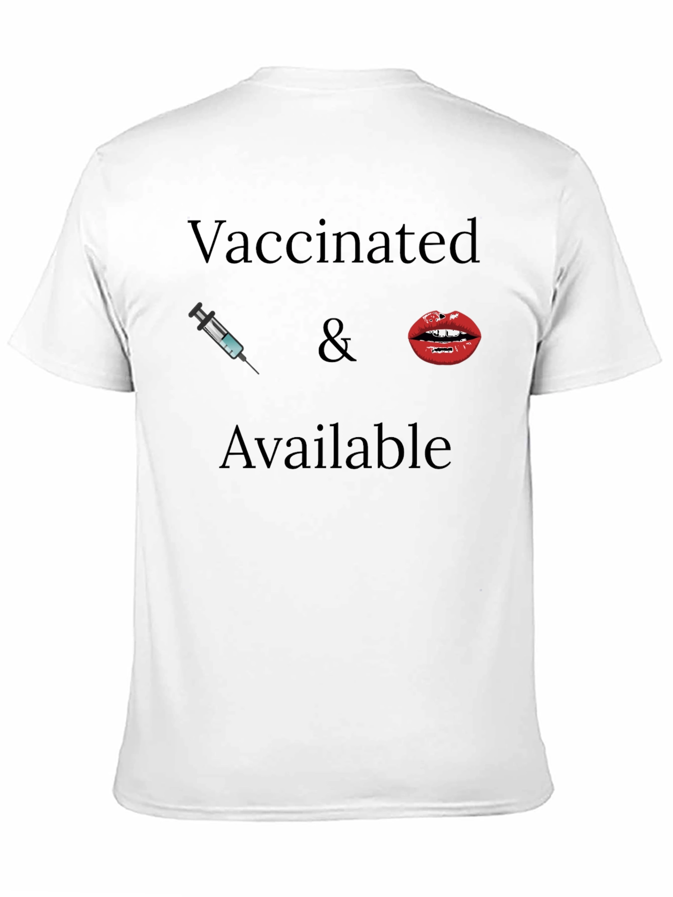 Vaccinated & Available Graphic Tee