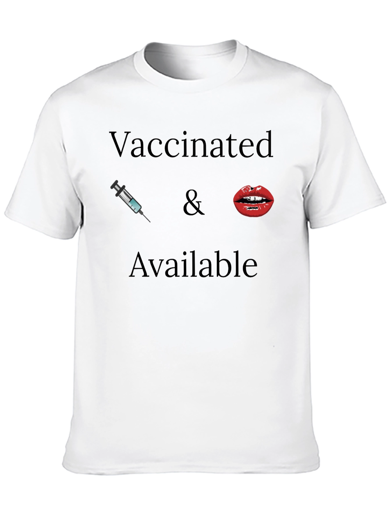 Vaccinated & Available Graphic Tee