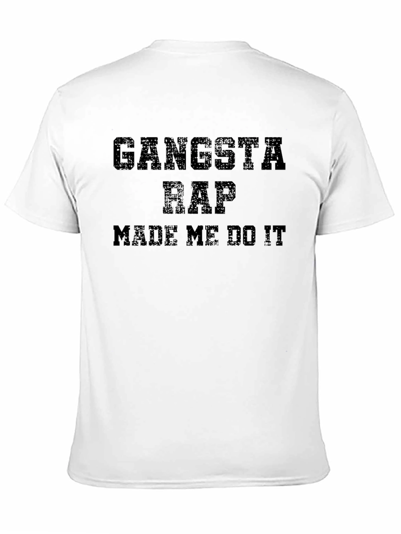Gangsta Rap Made Me Do It Graphic Tee