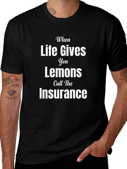 Funny When Life Gives You Lemons T-Shirt