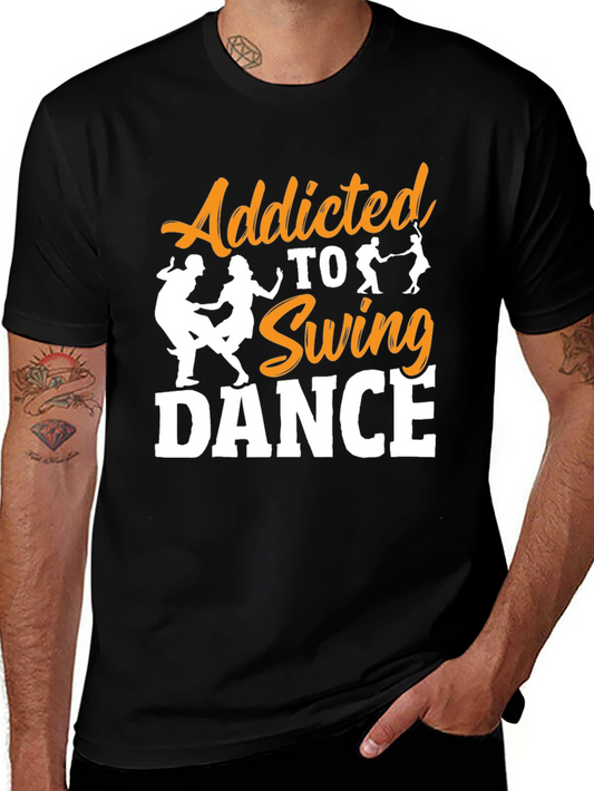 Addicted to Swing Dance Graphic T-Shirt
