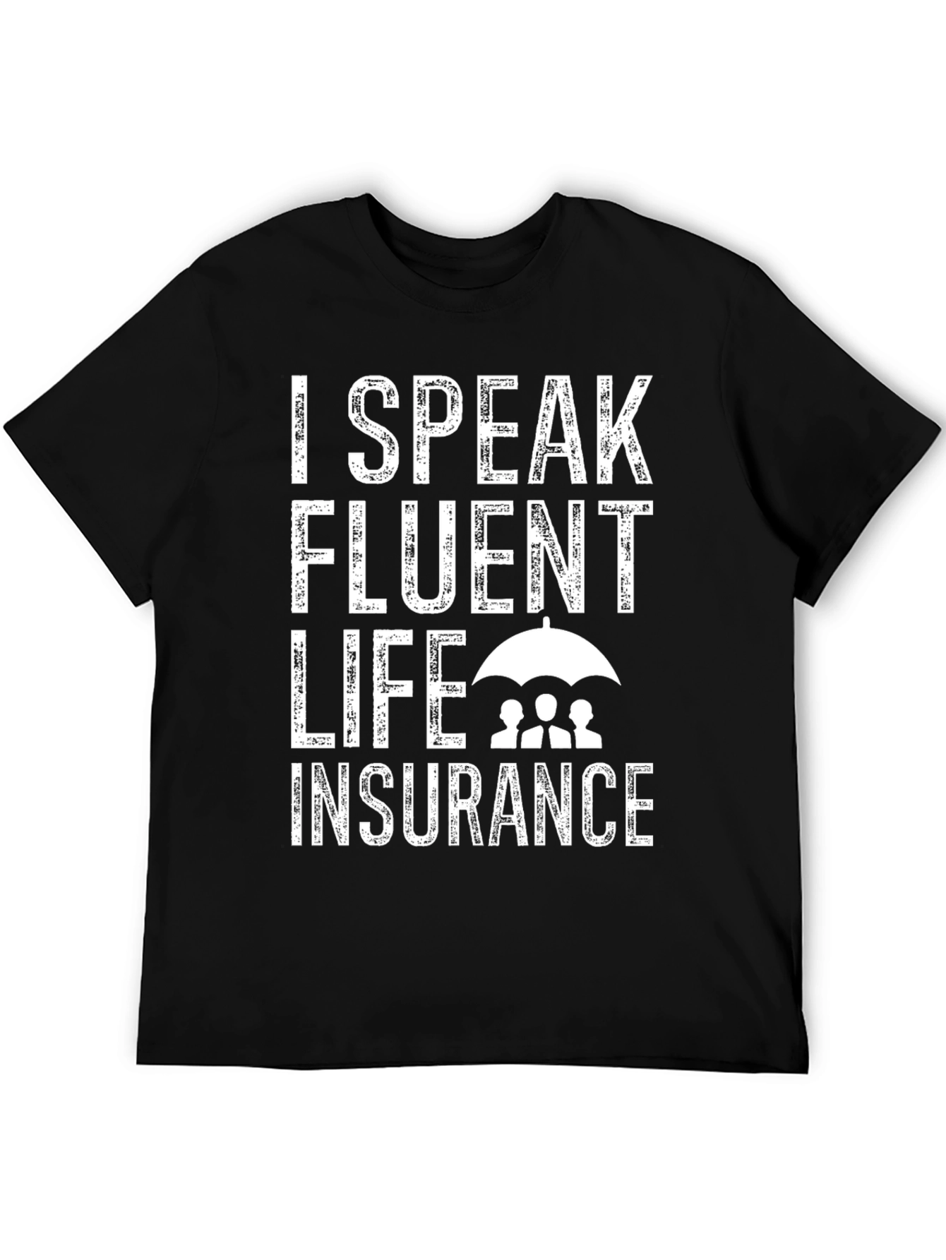 Fluent Life Insurance Graphic T-Shirt