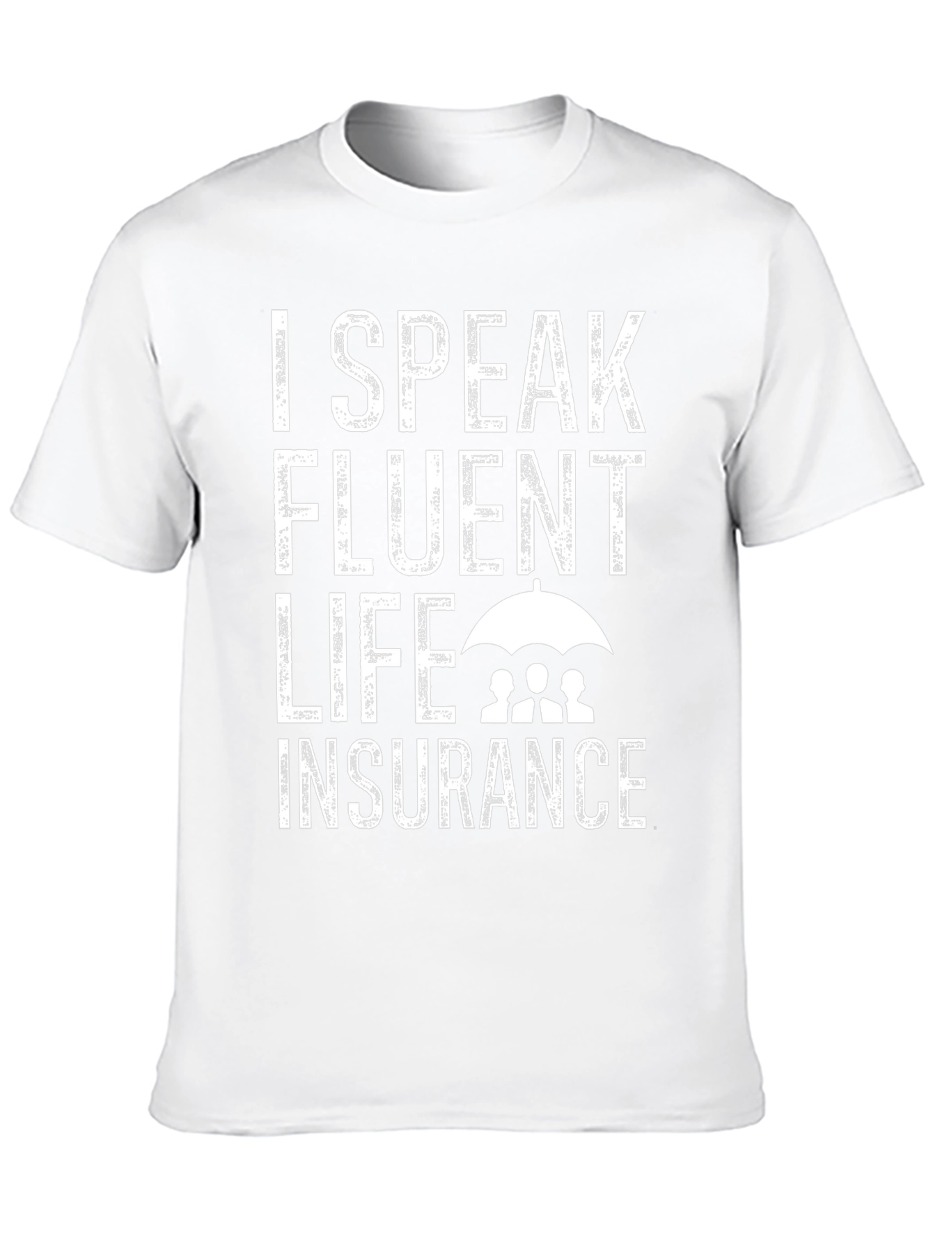 Fluent Life Insurance Graphic T-Shirt
