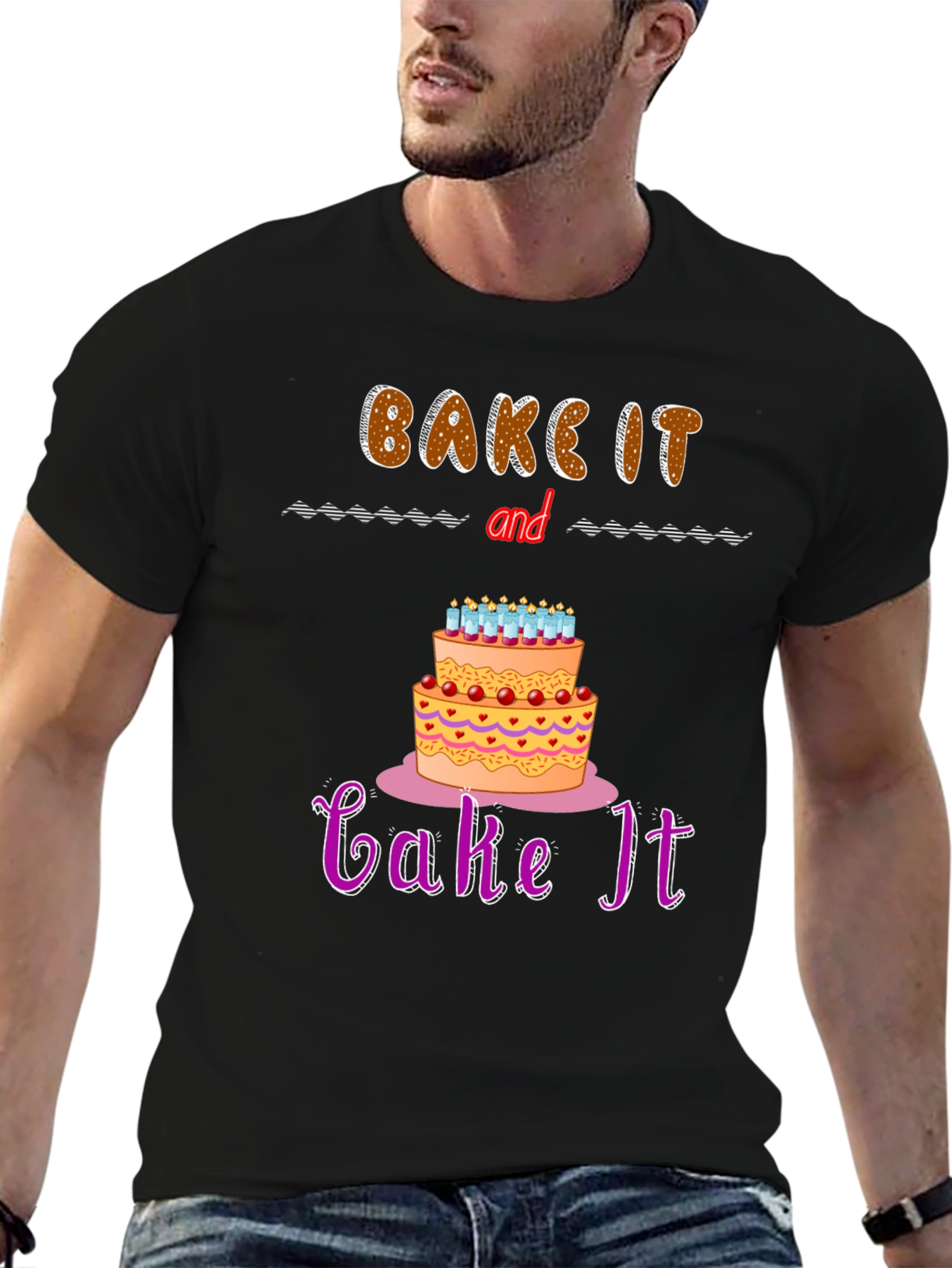 Bake It and Cake It T-Shirt