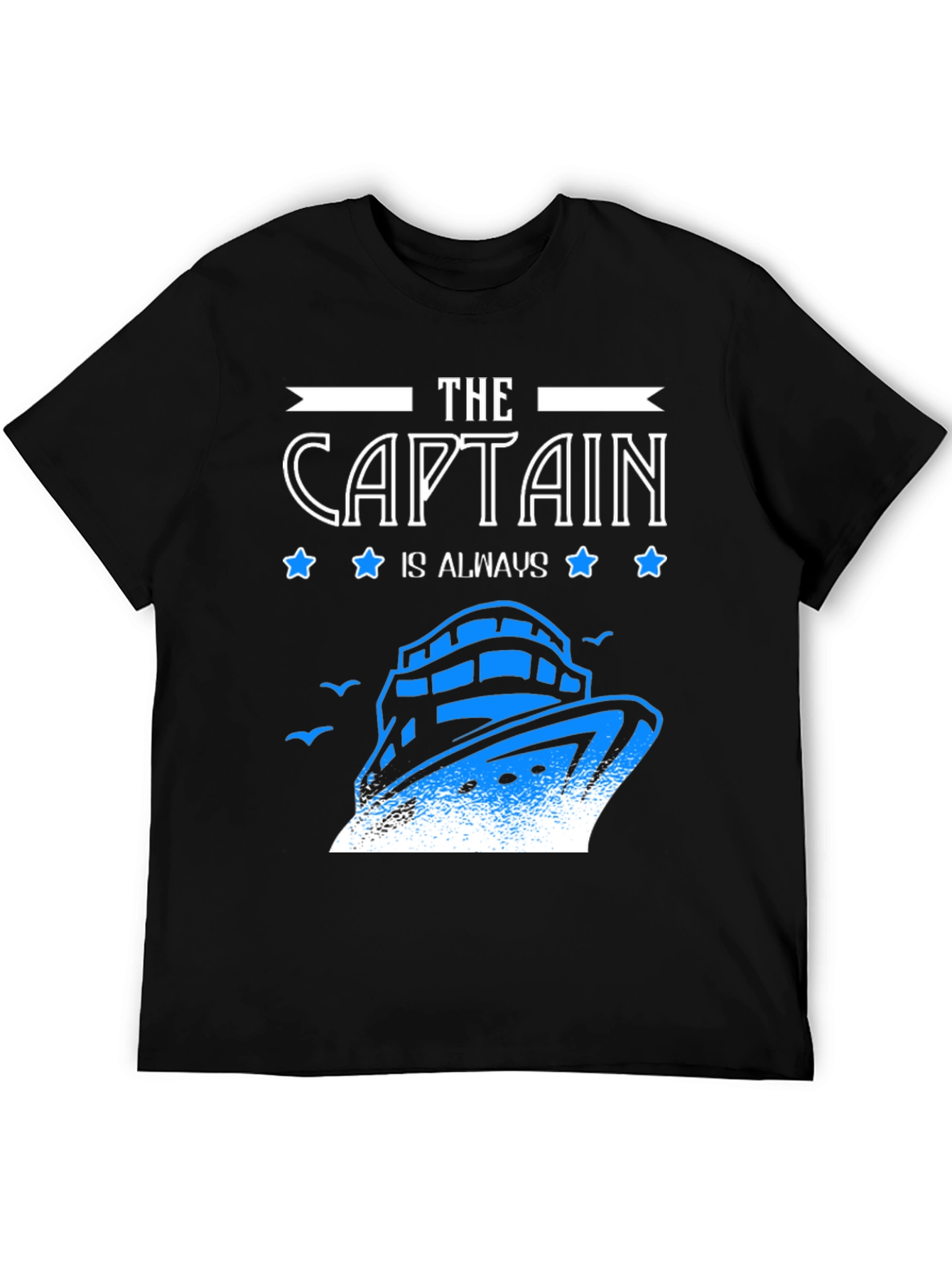 The Captain Is Always Right Graphic Tee
