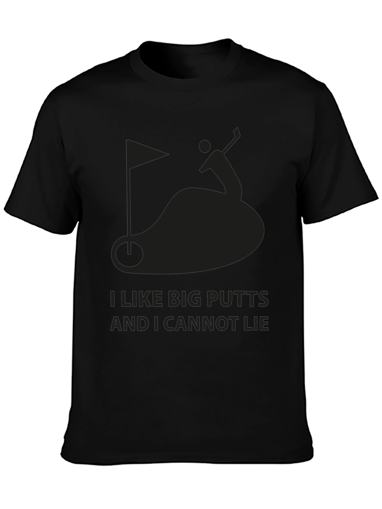 Funny Golf T-Shirt: I Like Big Putts