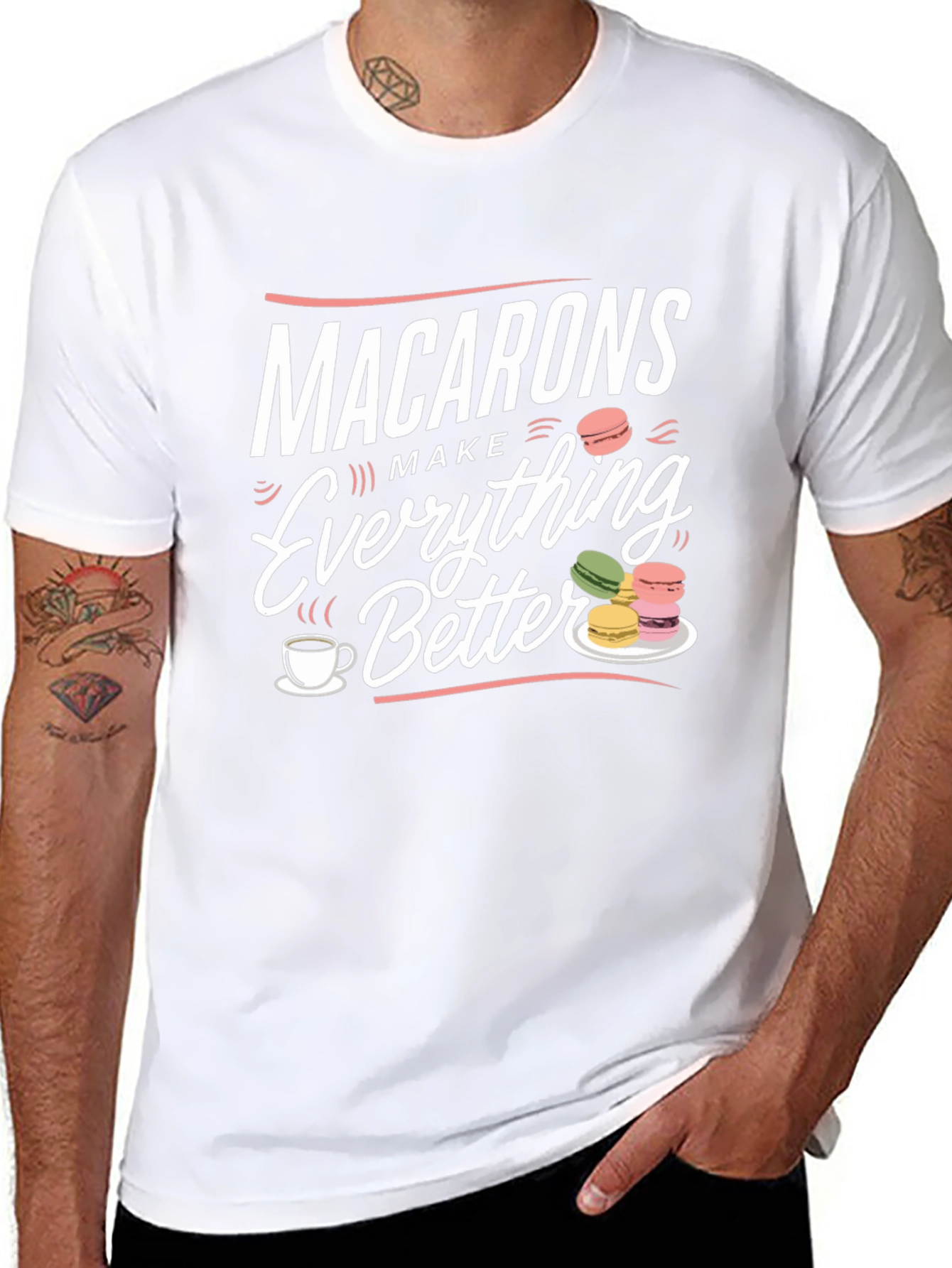 Macarons Make Everything Better T-Shirt