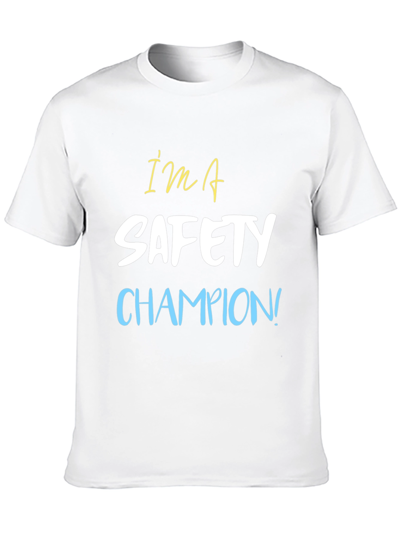 Im a Safety Champion! Graphic Tee