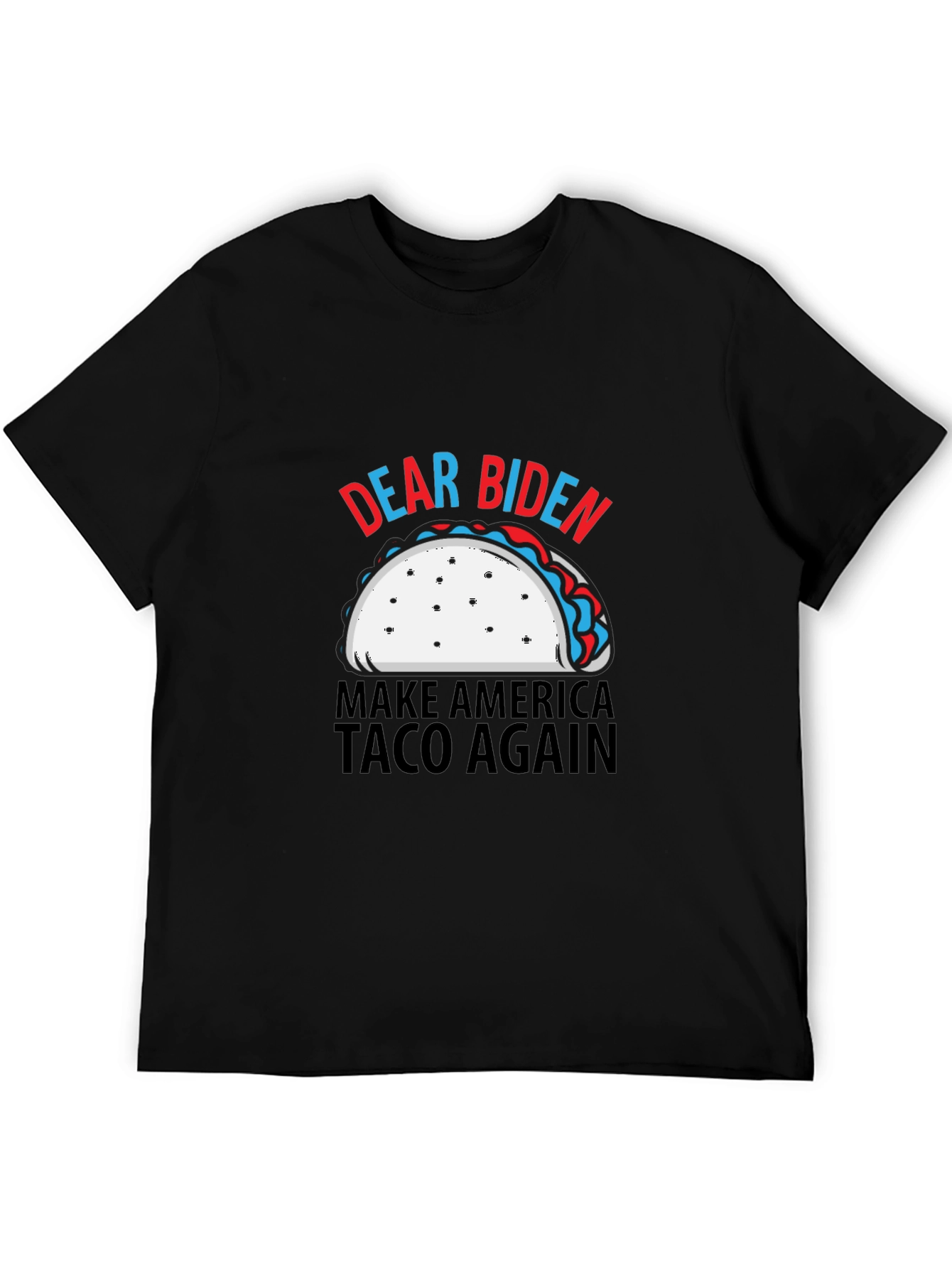Dear Biden Make America Taco Again T-Shirt
